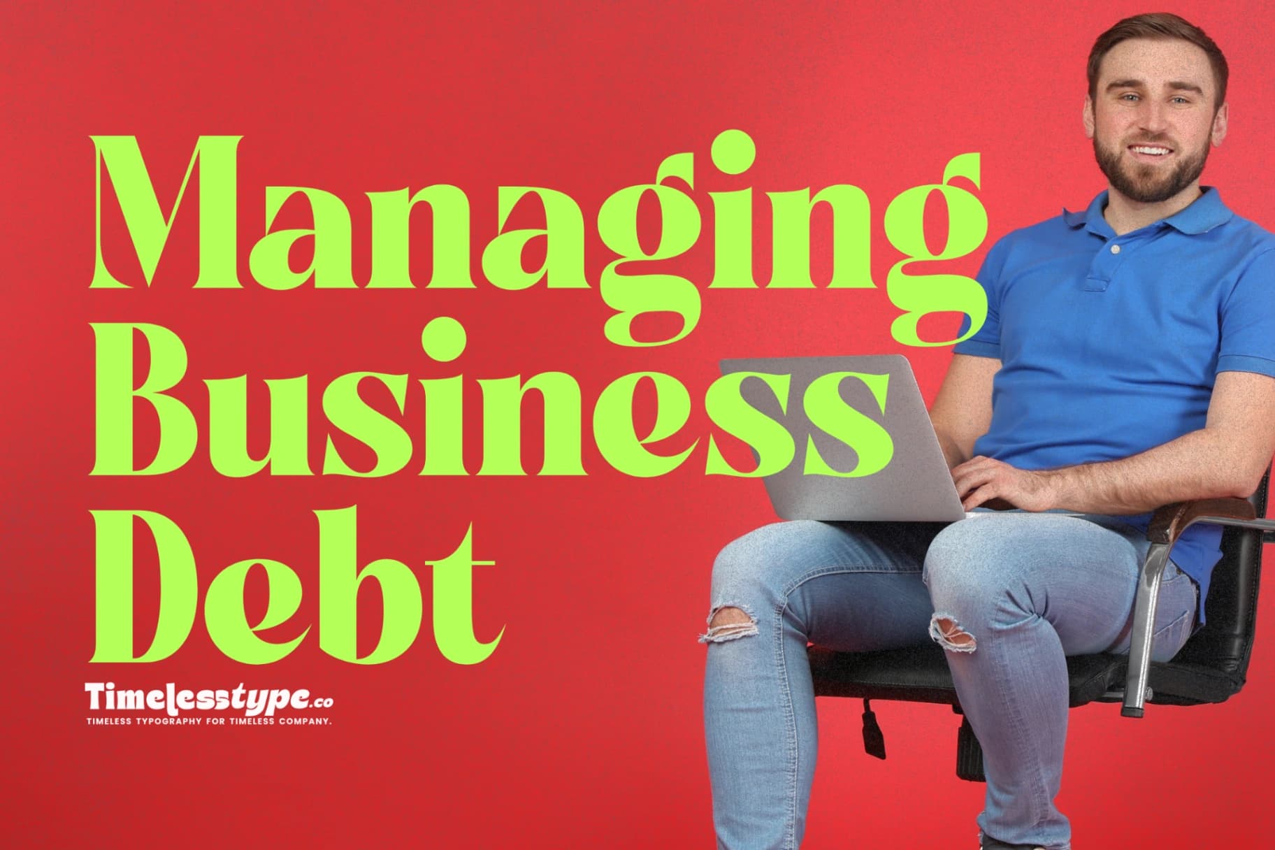 Managing Business Debt: Practical Tips for a Healthier Balance Sheet