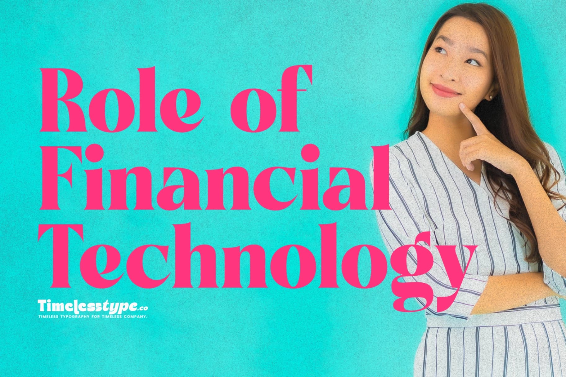 The Role of Financial Technology (Fintech) in Business Growth