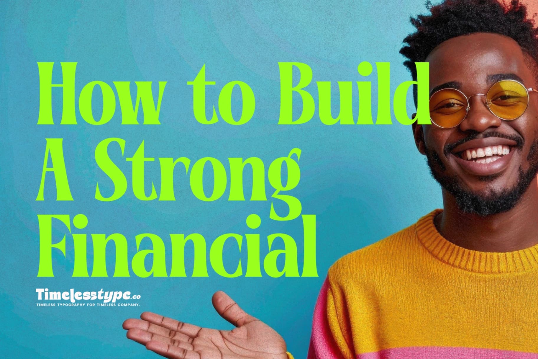 How to Build a Strong Financial Foundation for Your Company