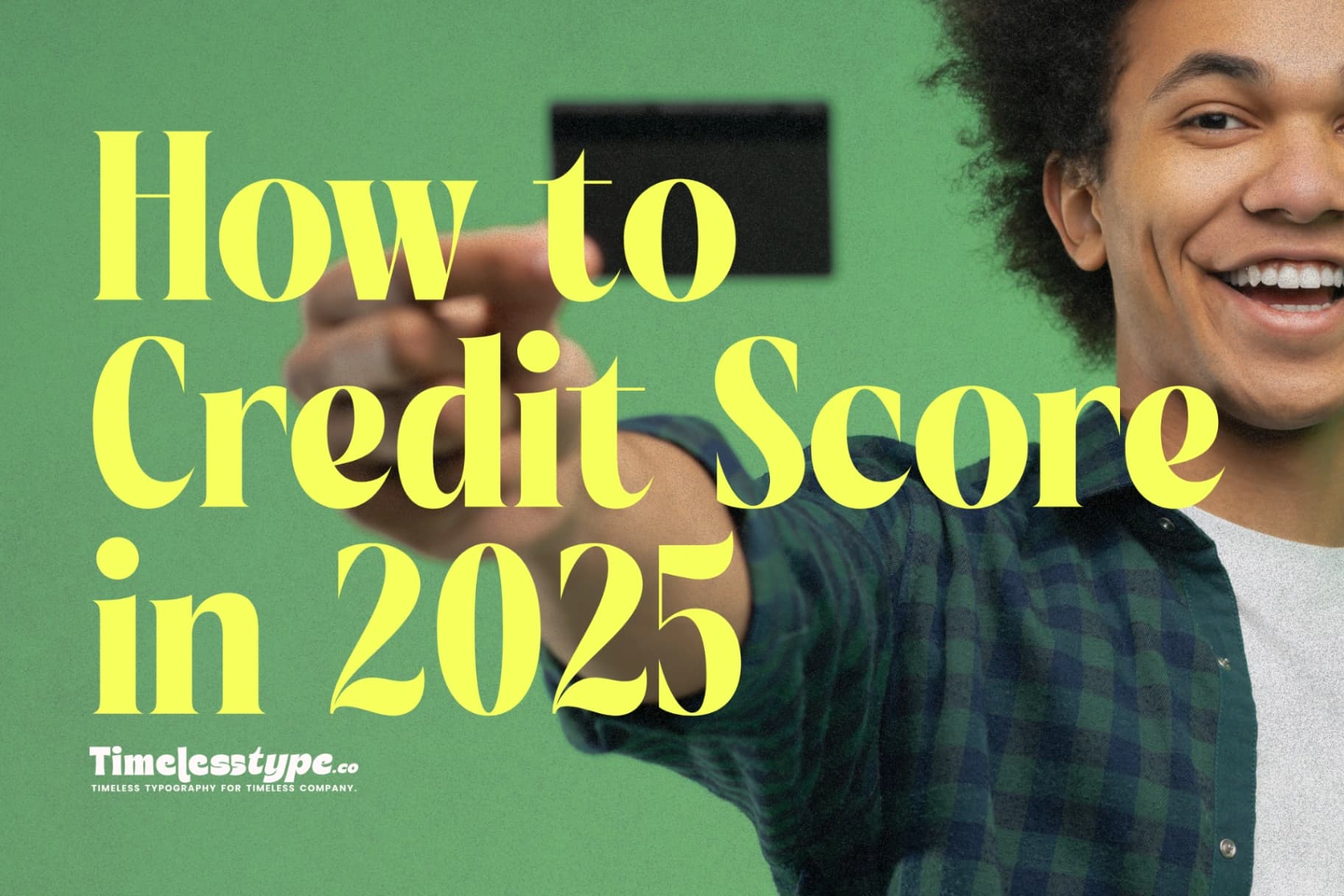 How to Build and Maintain a Perfect Credit Score in 2025