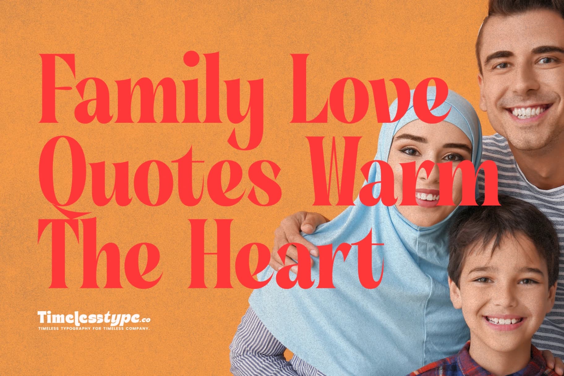 Family Love Quotes That Warm the Heart and Strengthen Bonds