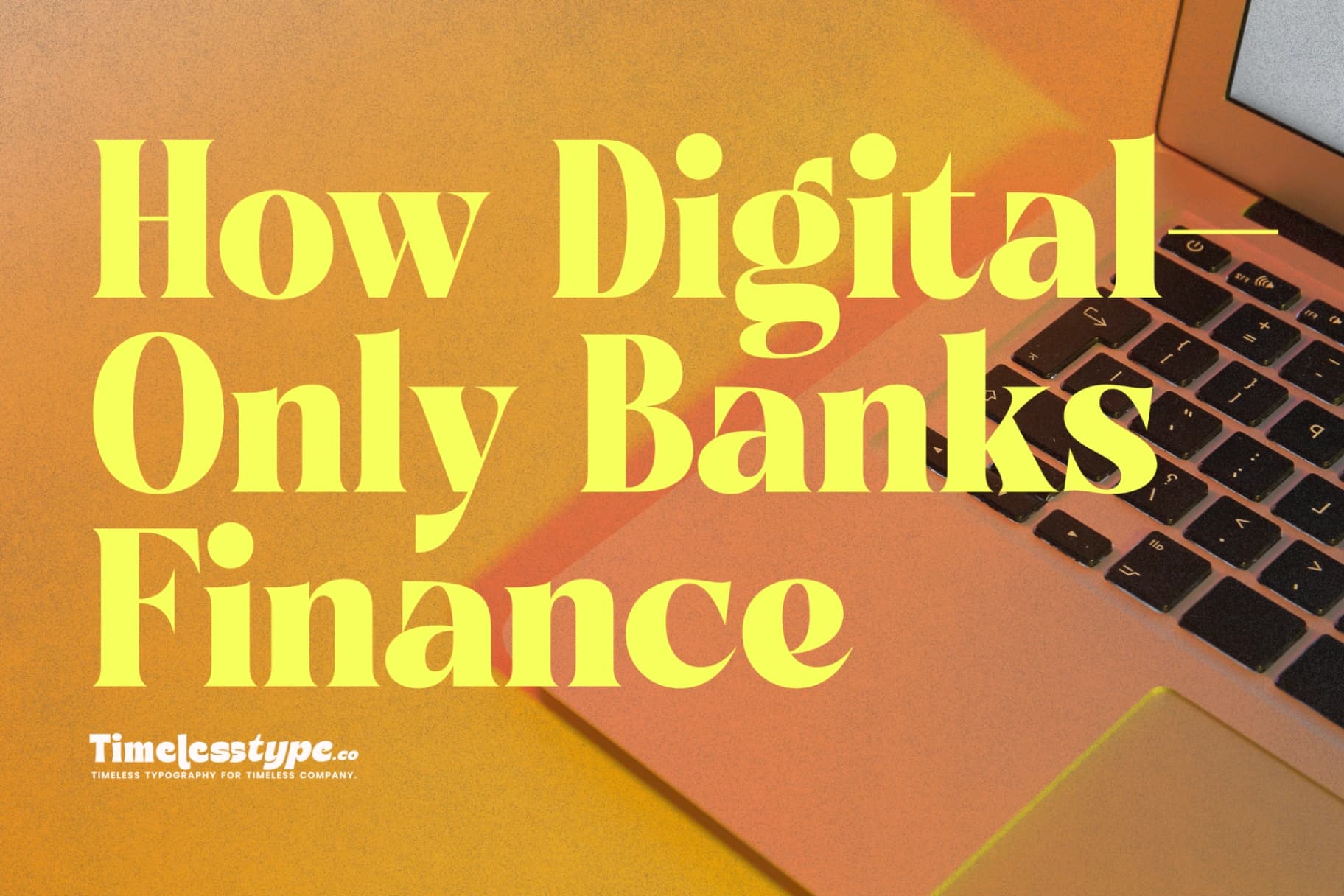 The Rise of Neobanks: How Digital-Only Banks Are Disrupting Finance