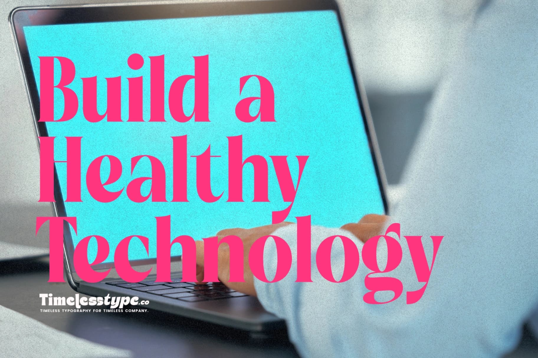How to Build a Healthy Relationship with Technology