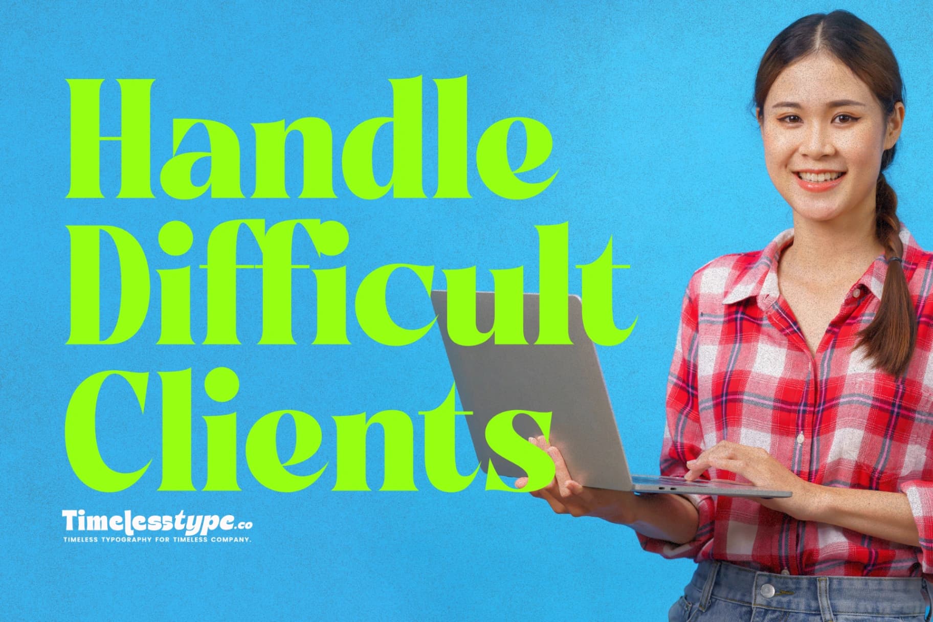 How to Handle Difficult Clients as a Freelancer