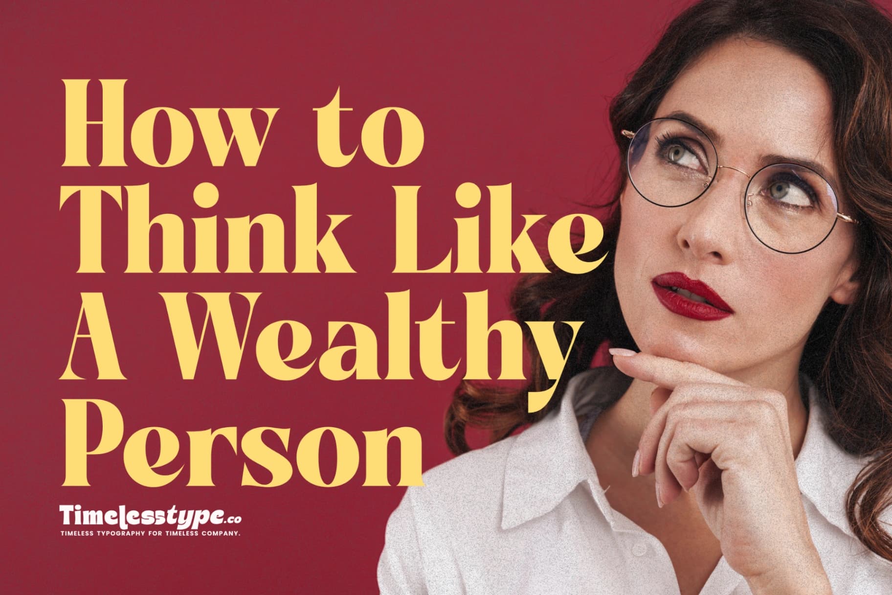 Money Mindset: How to Think Like a Wealthy Person