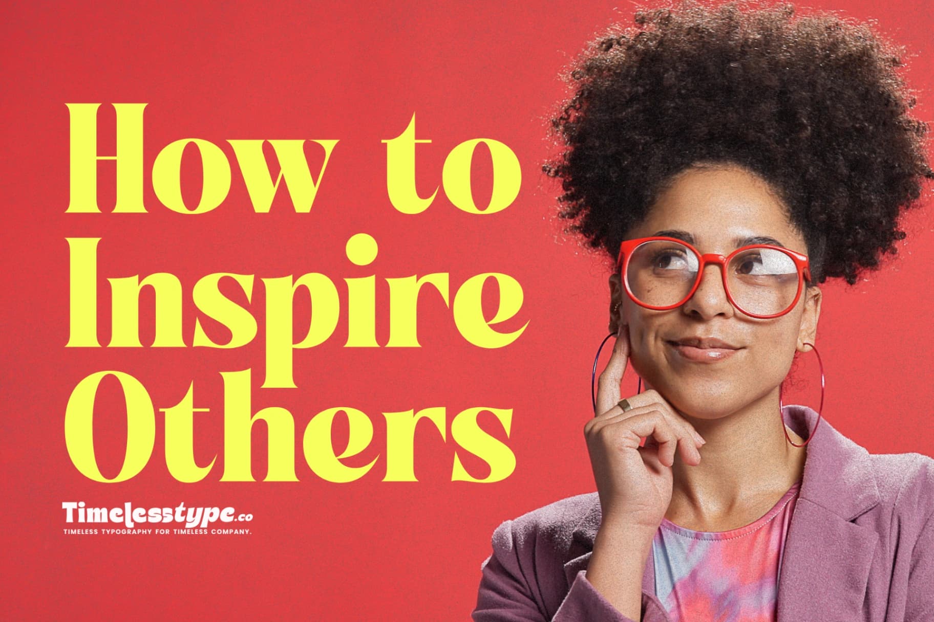 How to Inspire Others by Living Authentically