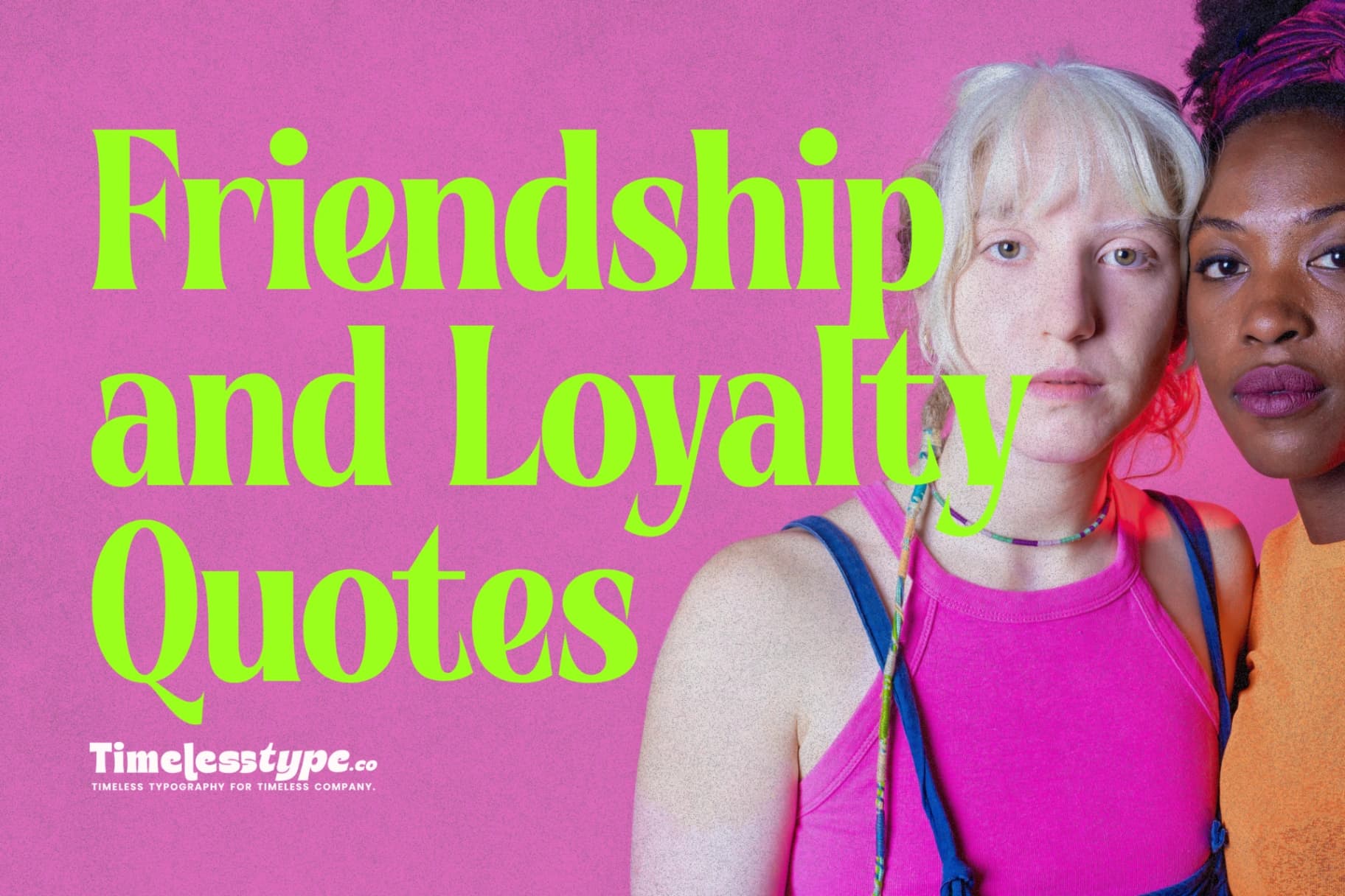 Friendship and Loyalty Quotes That Warm the Heart