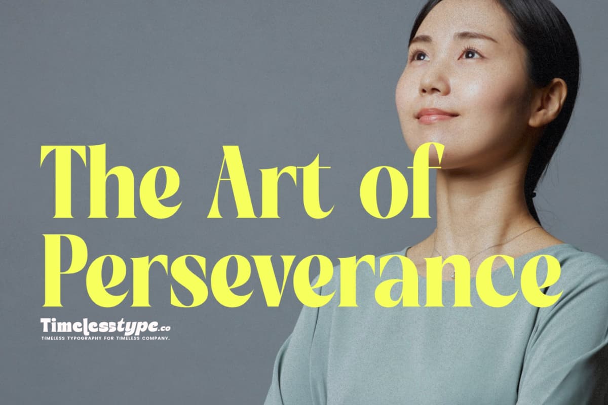 The Art of Perseverance: Keep Going Even When It Gets Hard — Timeless Type journal