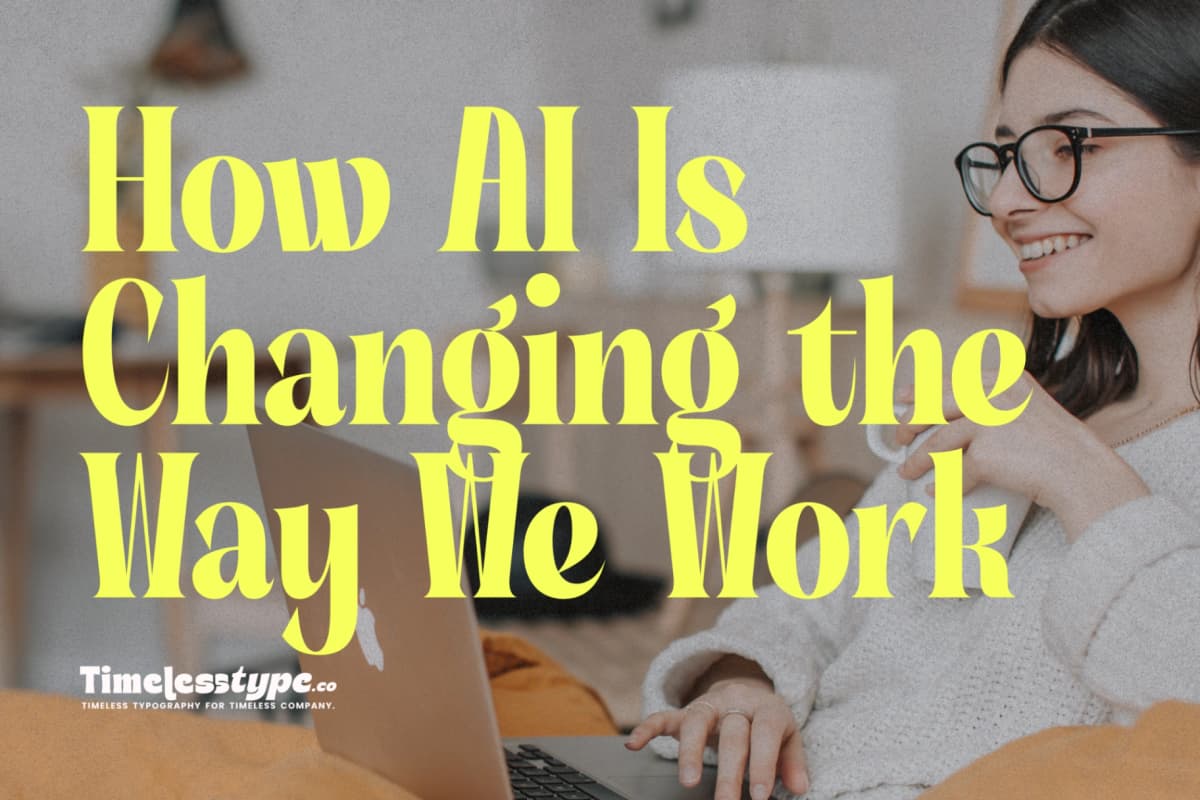 The Future of Freelancing: How AI Is Changing the Way We Work — Timeless Type journal
