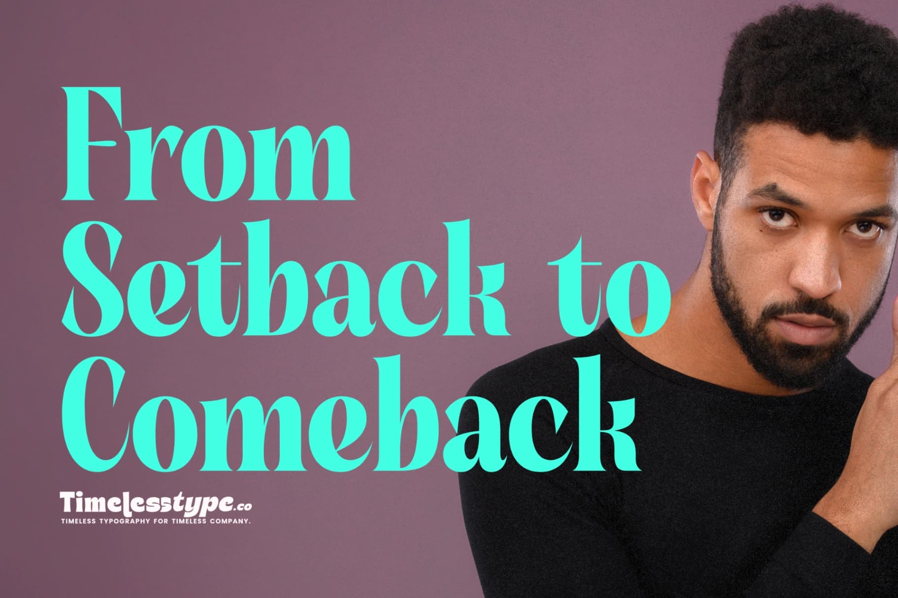 From Setback to Comeback: Turning Struggles into Strength