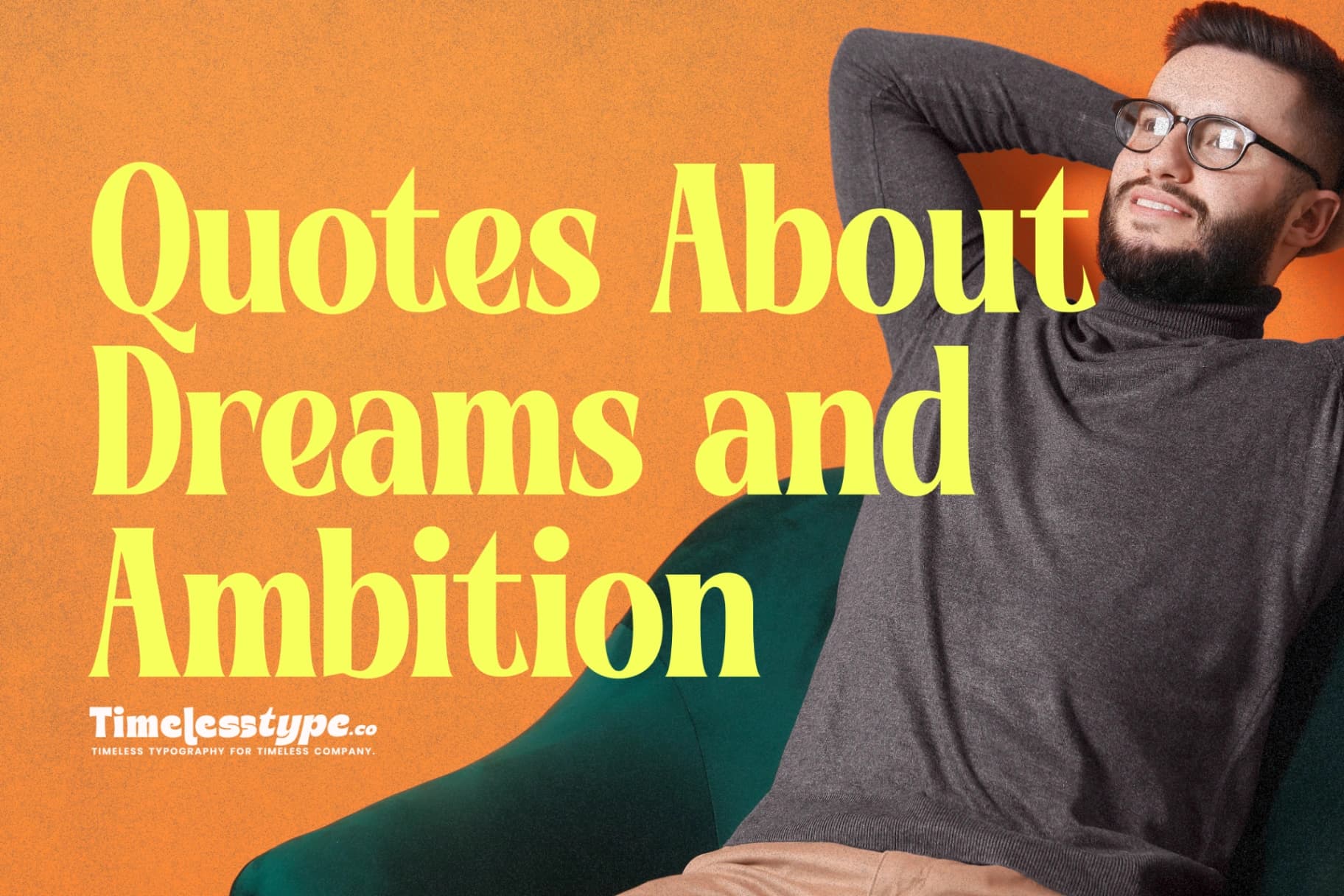 Quotes About Dreams and Ambition to Keep You Moving Forward