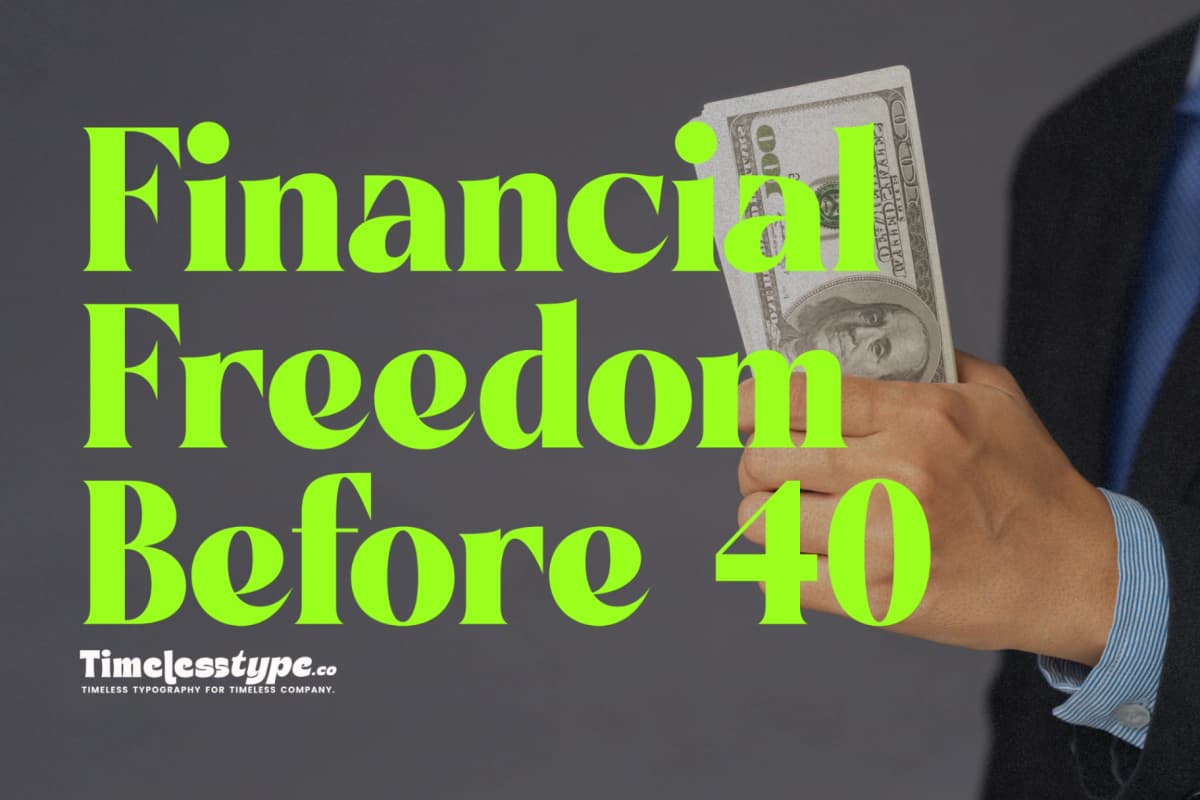 Financial Freedom Before 40: The Modern Path to Independence — Timeless Type journal
