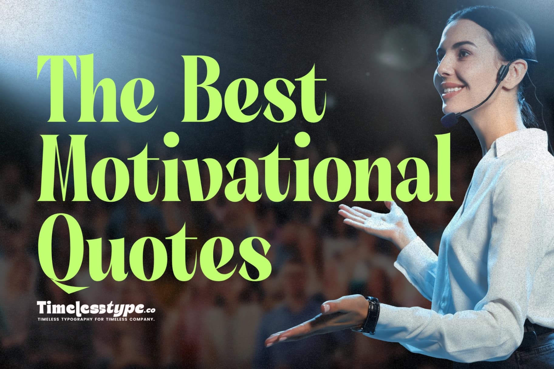 The Best Motivational Quotes to Keep You Going