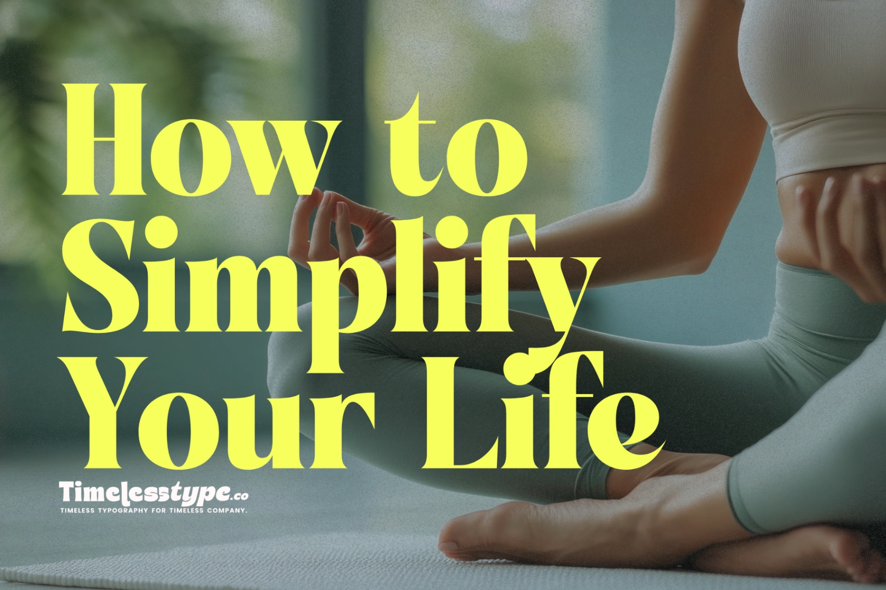 Minimalist Living: How to Simplify Your Life and Find Peace