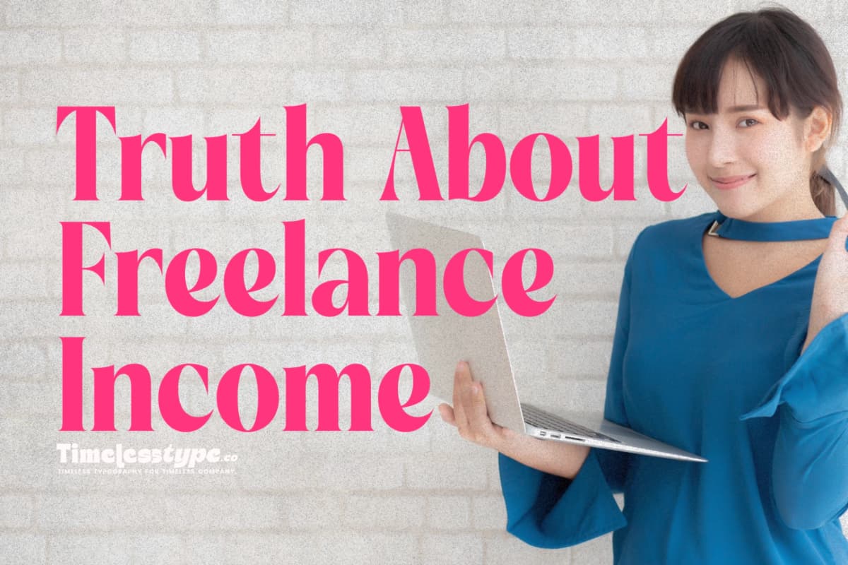The Truth About Freelance Income: What No One Tells You — Timeless Type journal