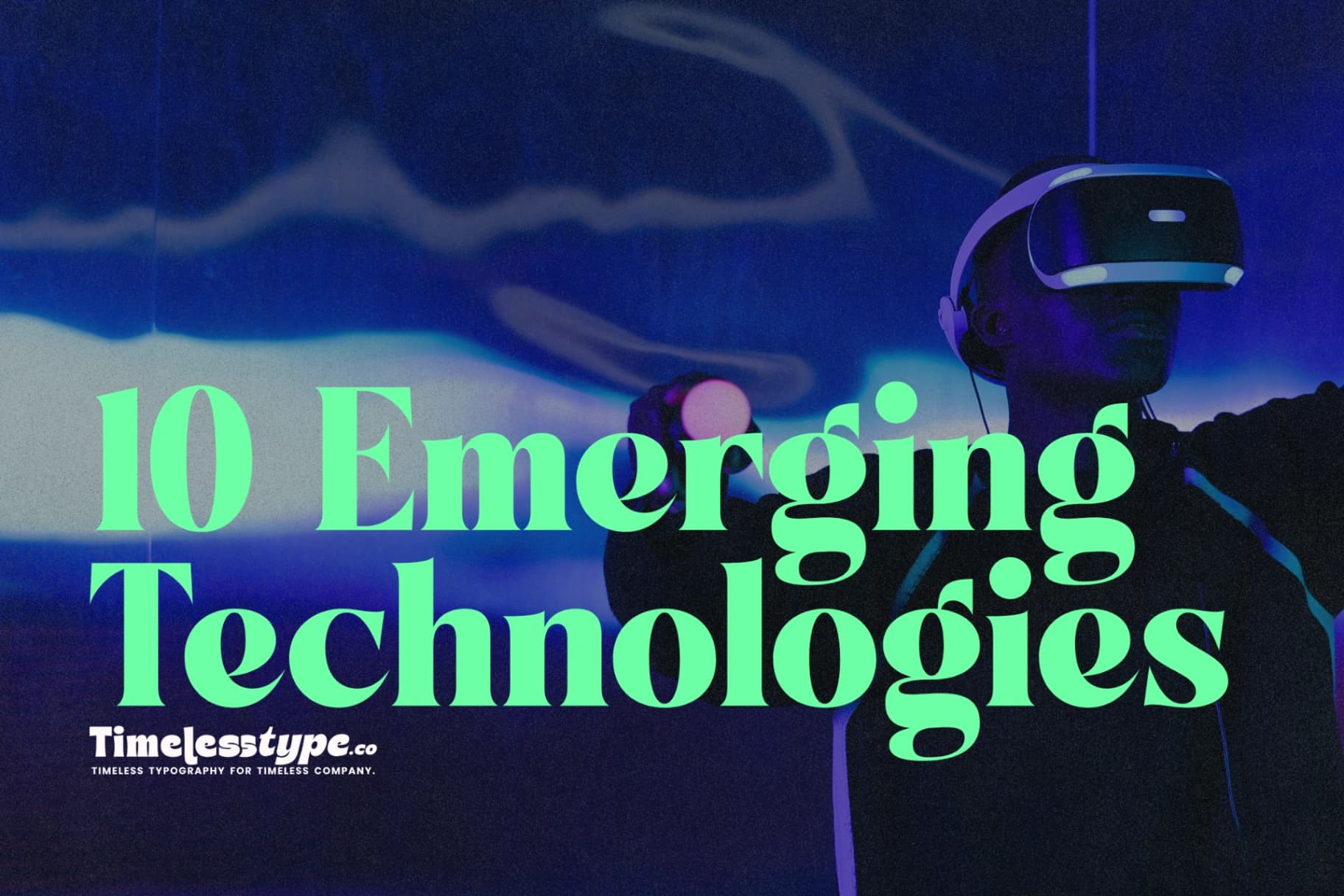 10 Emerging Technologies That Will Shape the Next Decade