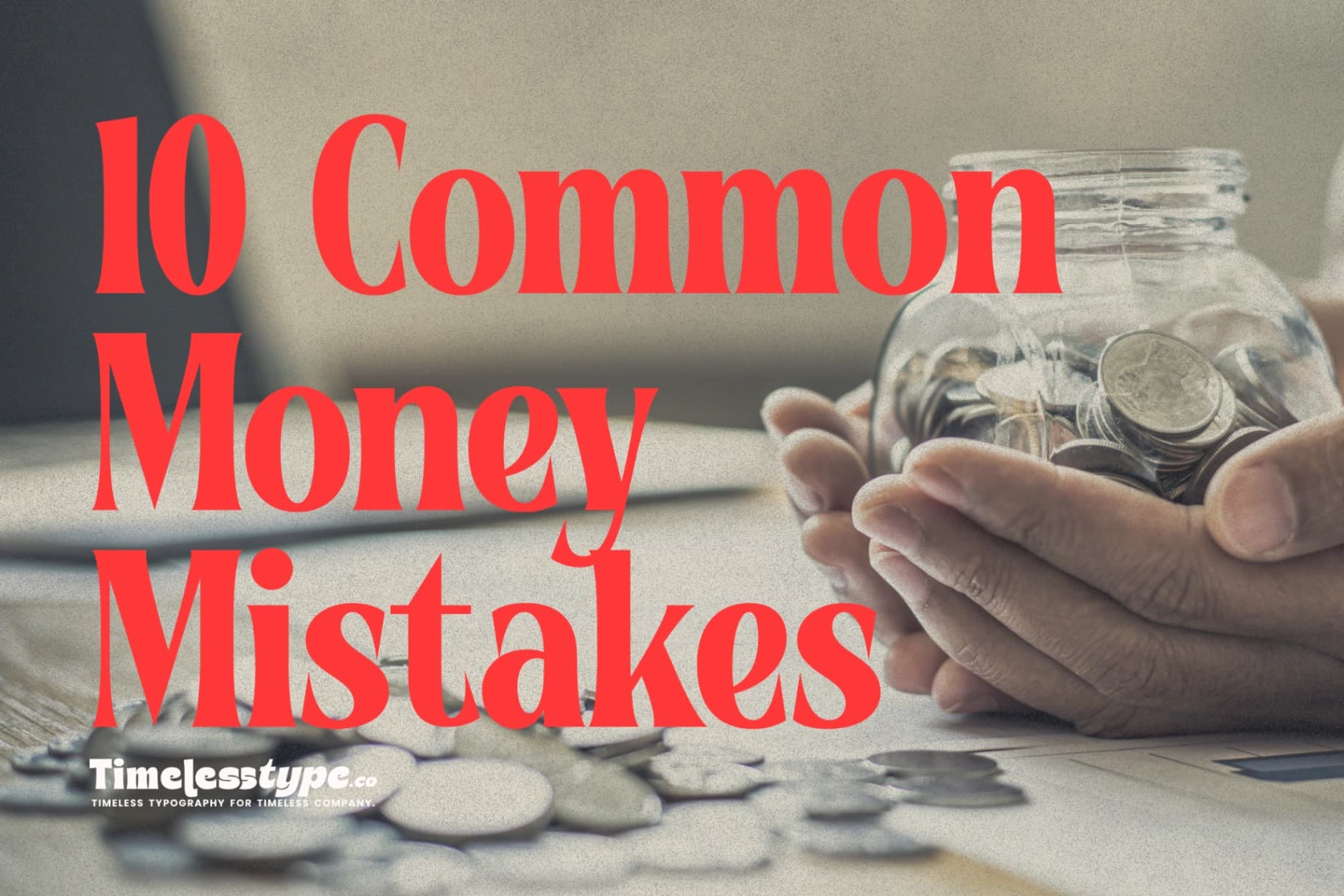 10 Common Money Mistakes You Must Avoid in Your 20s and 30s