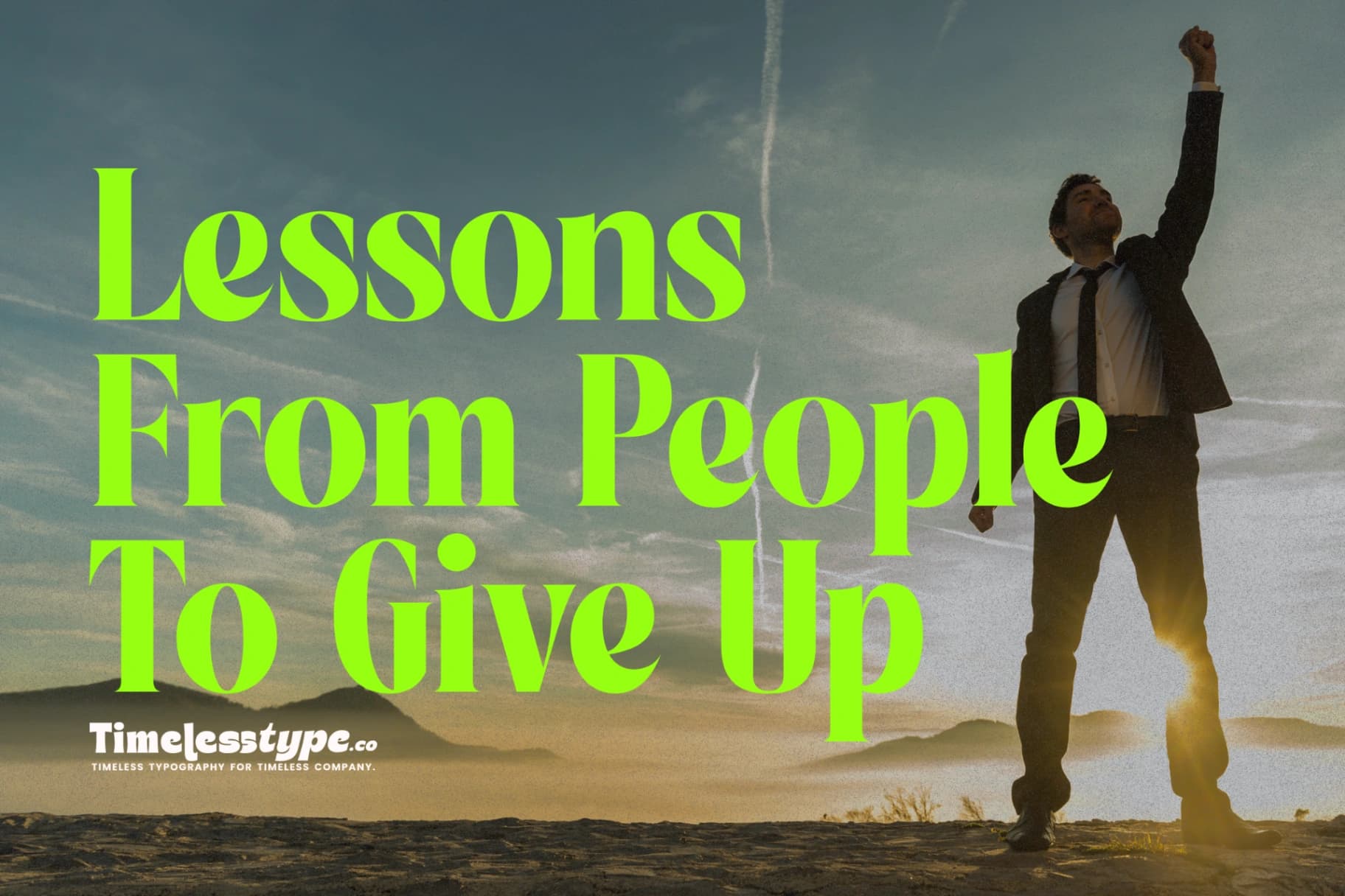 Lessons from People Who Refused to Give Up