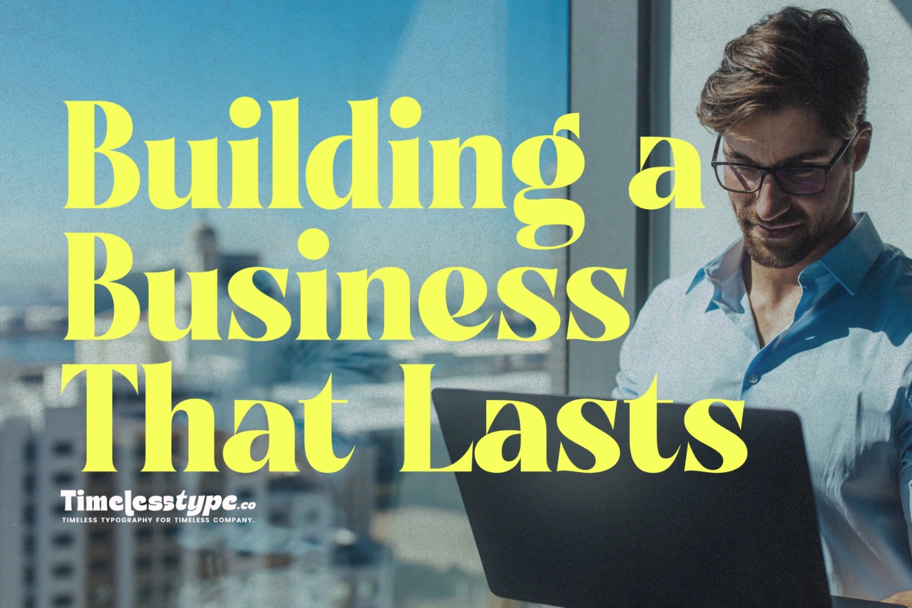 From Idea to Execution: Building a Business That Lasts