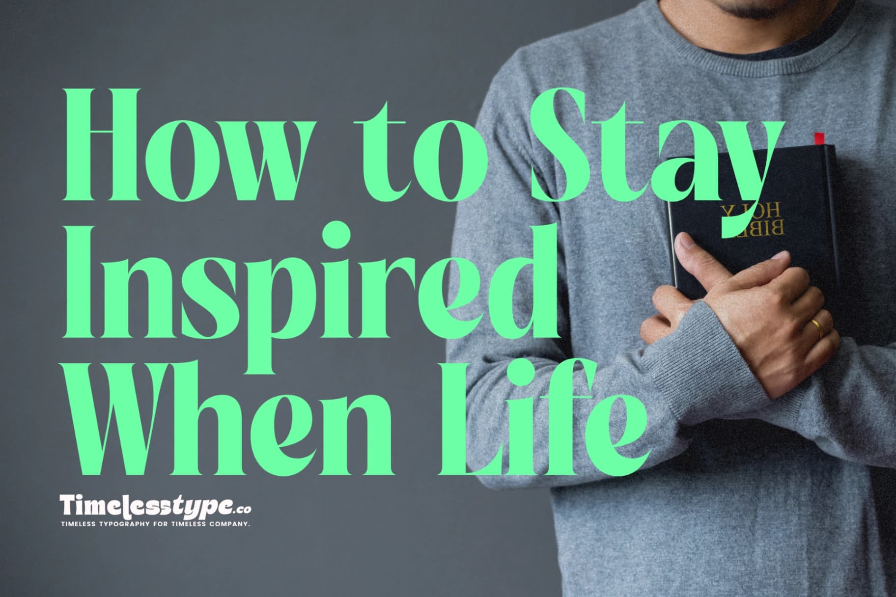 How to Stay Inspired When Life Gets Hard
