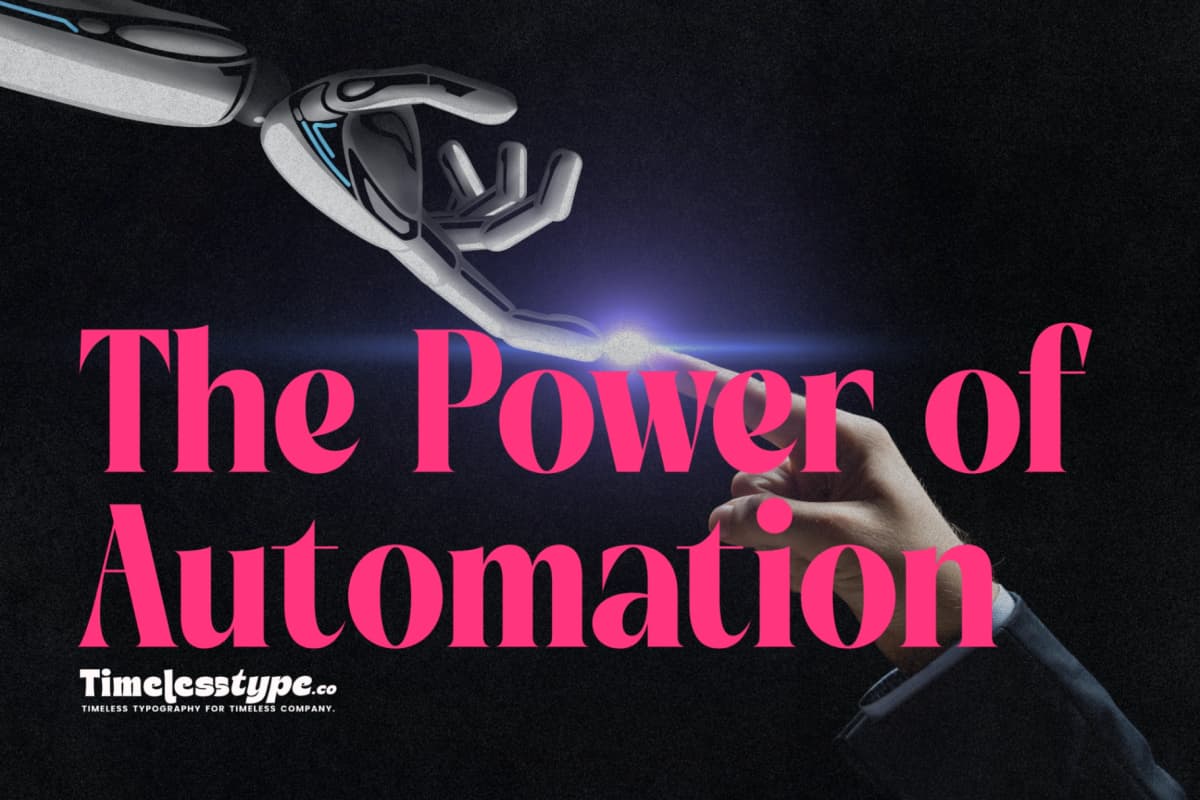 The Power of Automation: How Robots Are Redefining Industries — Timeless Type journal