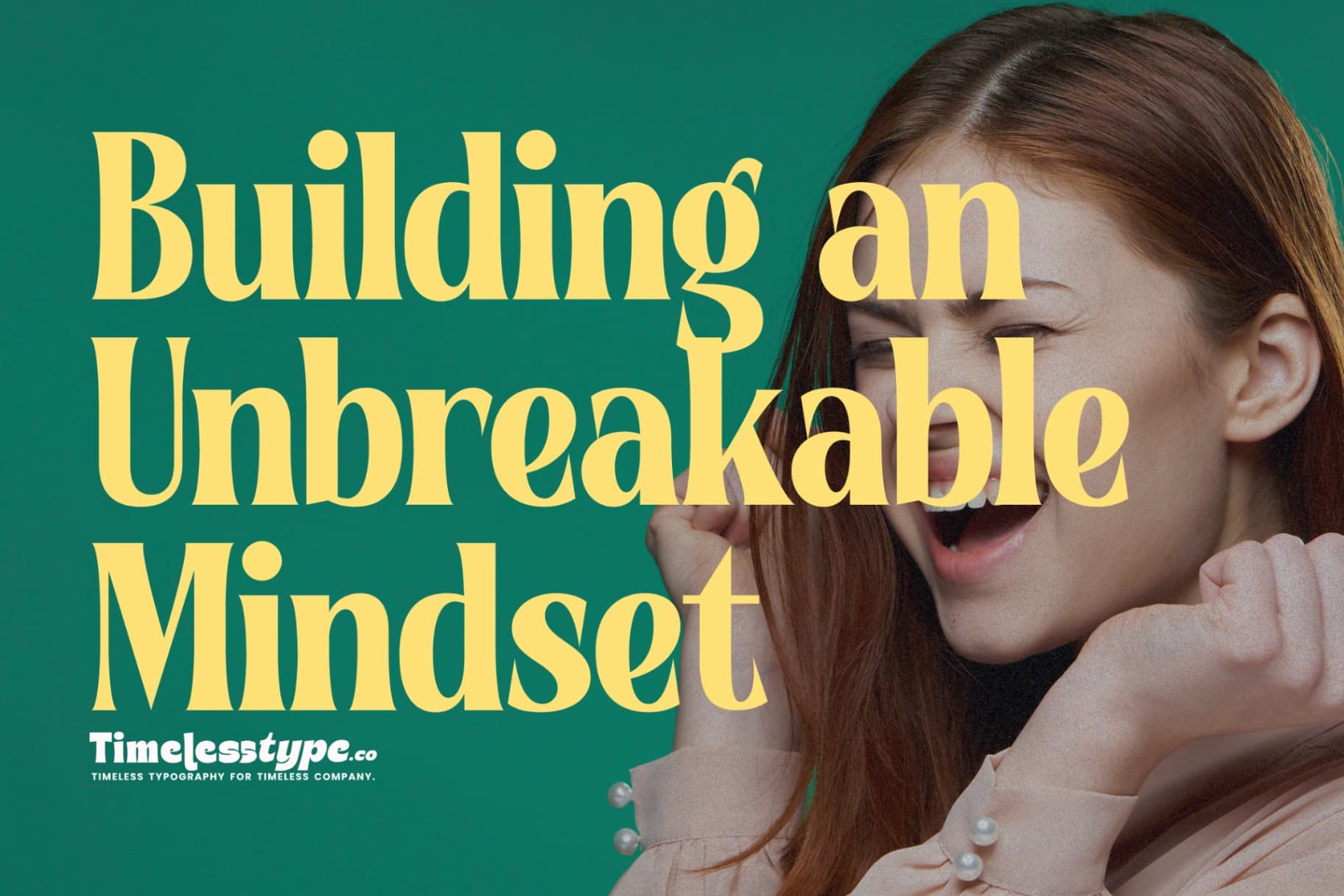 Building an Unbreakable Mindset in Uncertain Times