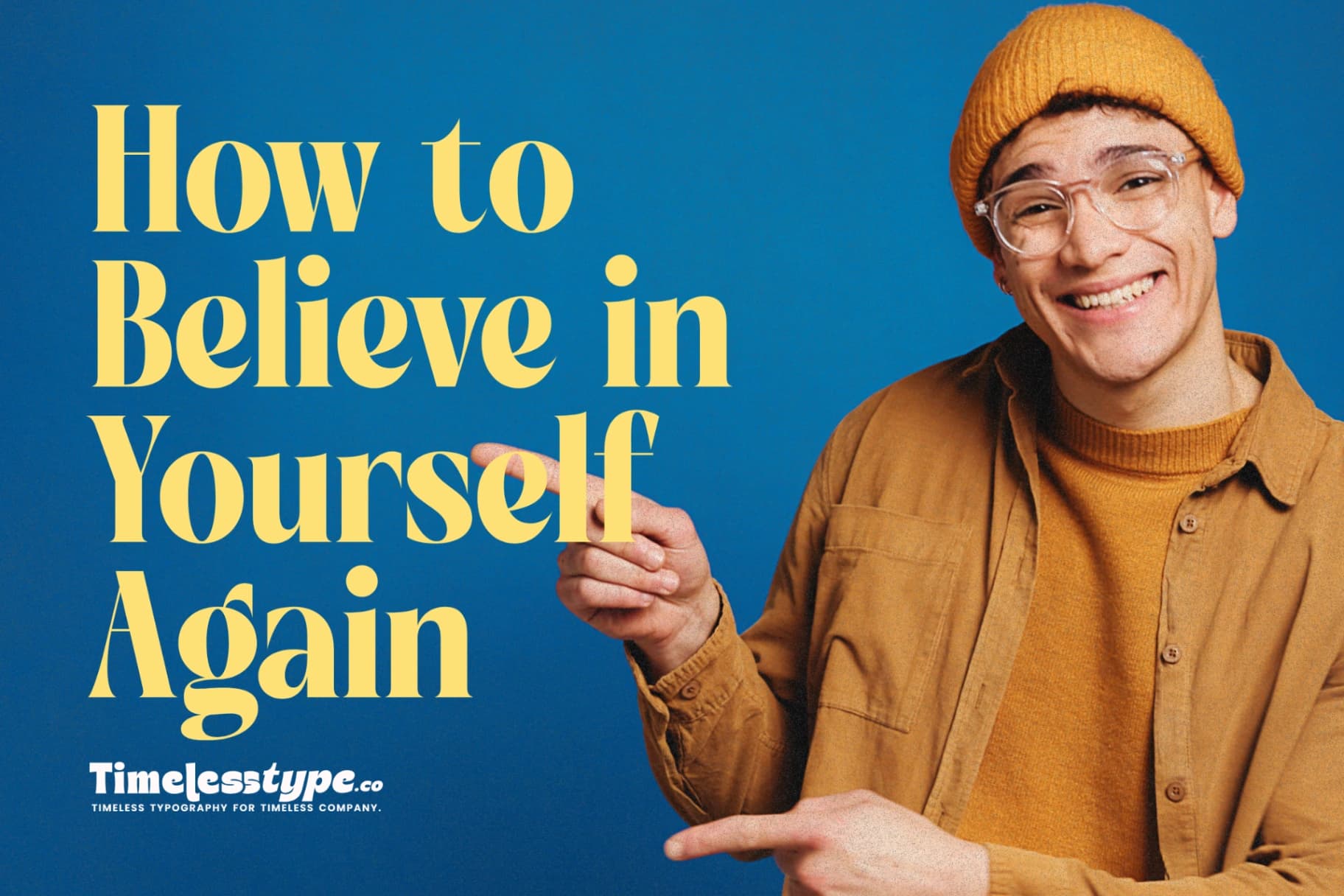 Unshakeable Confidence: How to Believe in Yourself Again