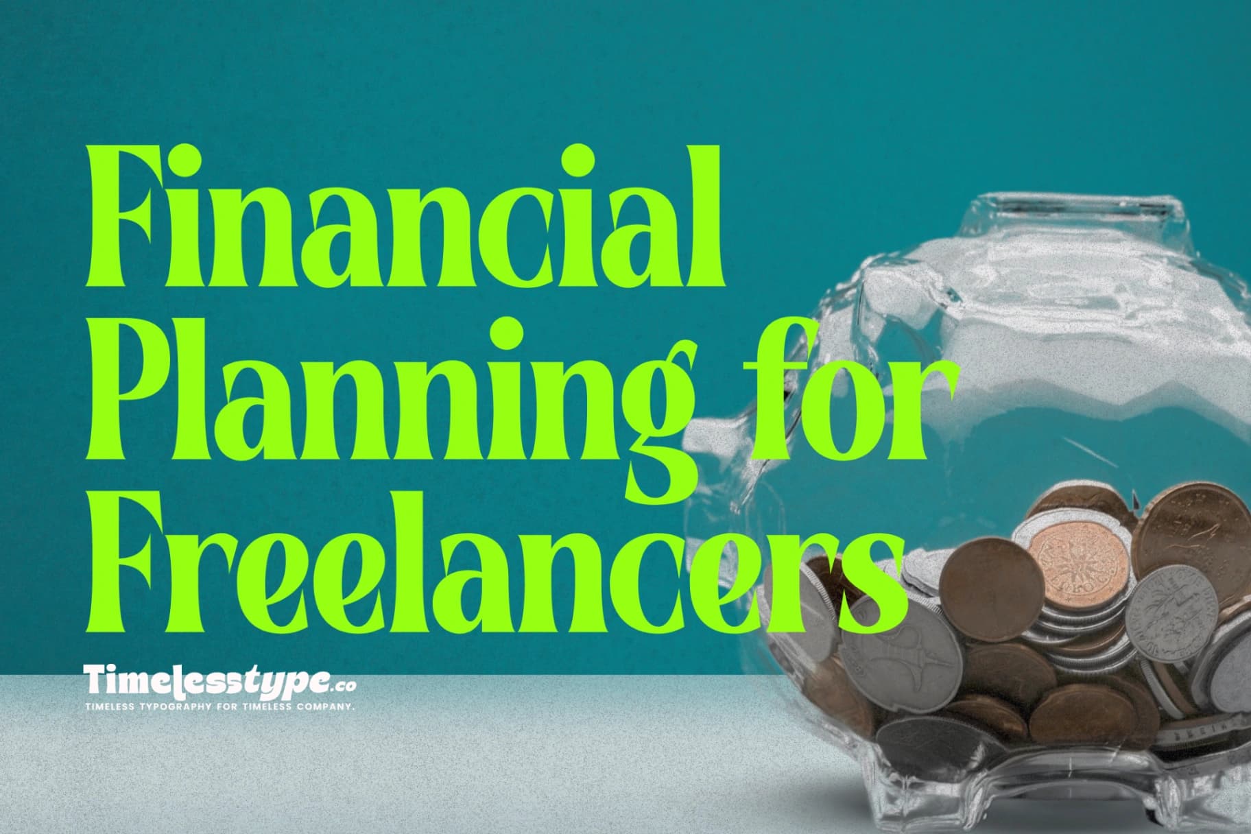 Financial Planning for Freelancers: Managing Income, Savings, and Taxes