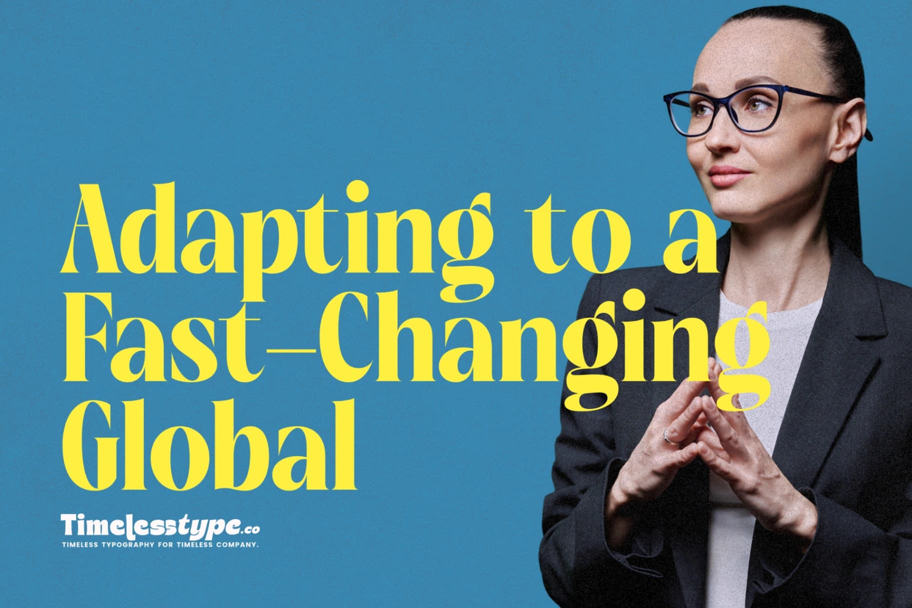 The Future of Entrepreneurship: Adapting to a Fast-Changing Global Market
