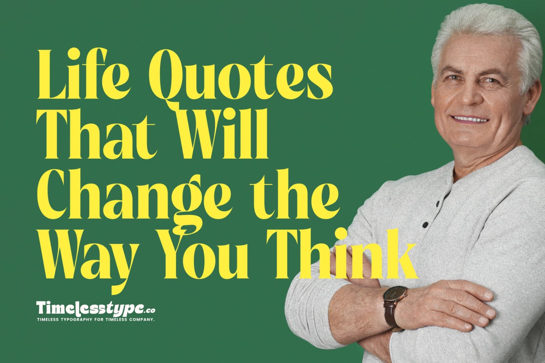 Powerful Life Quotes That Will Change the Way You Think
