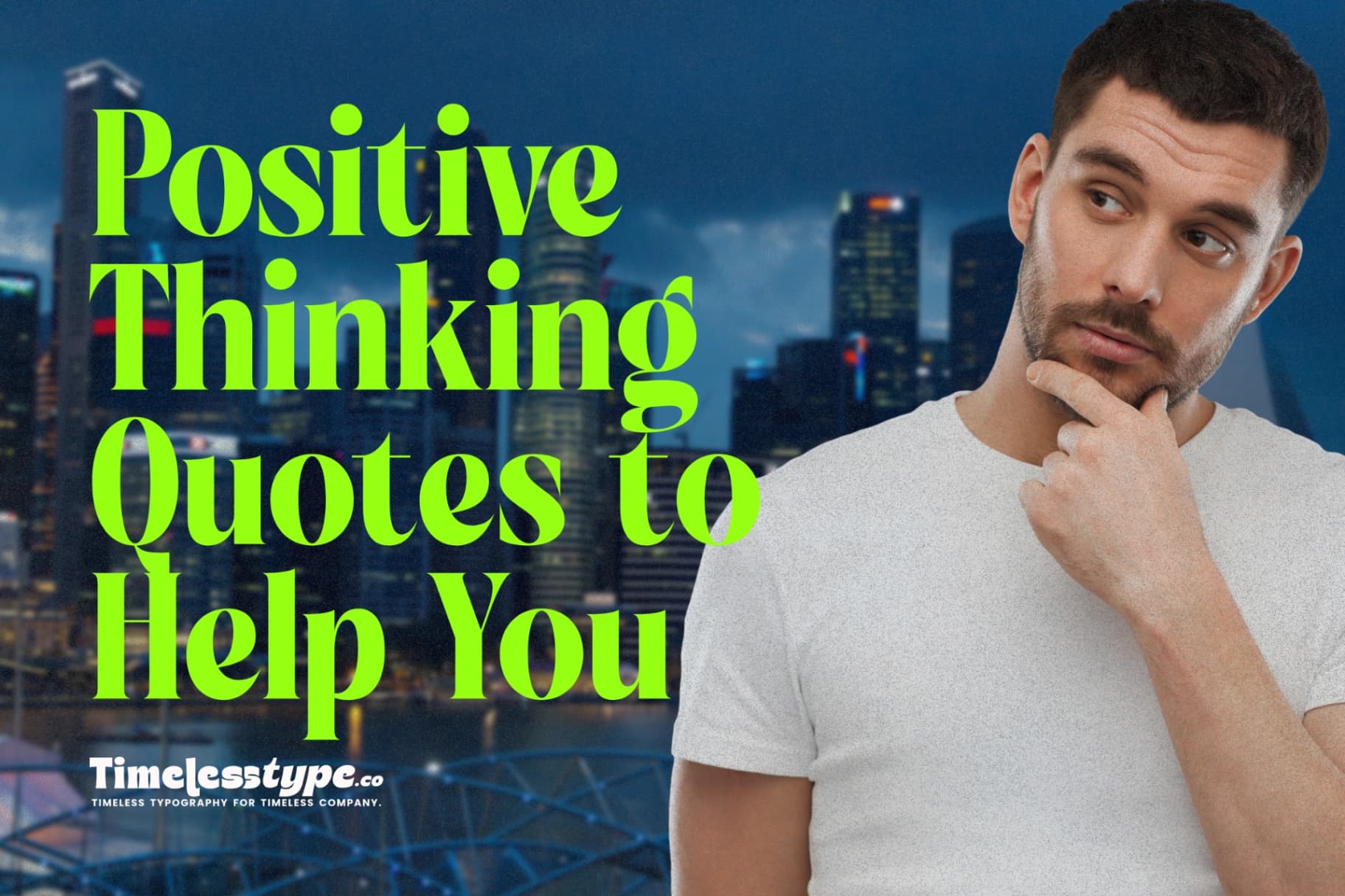 Positive Thinking Quotes to Help You Stay Calm and Confident