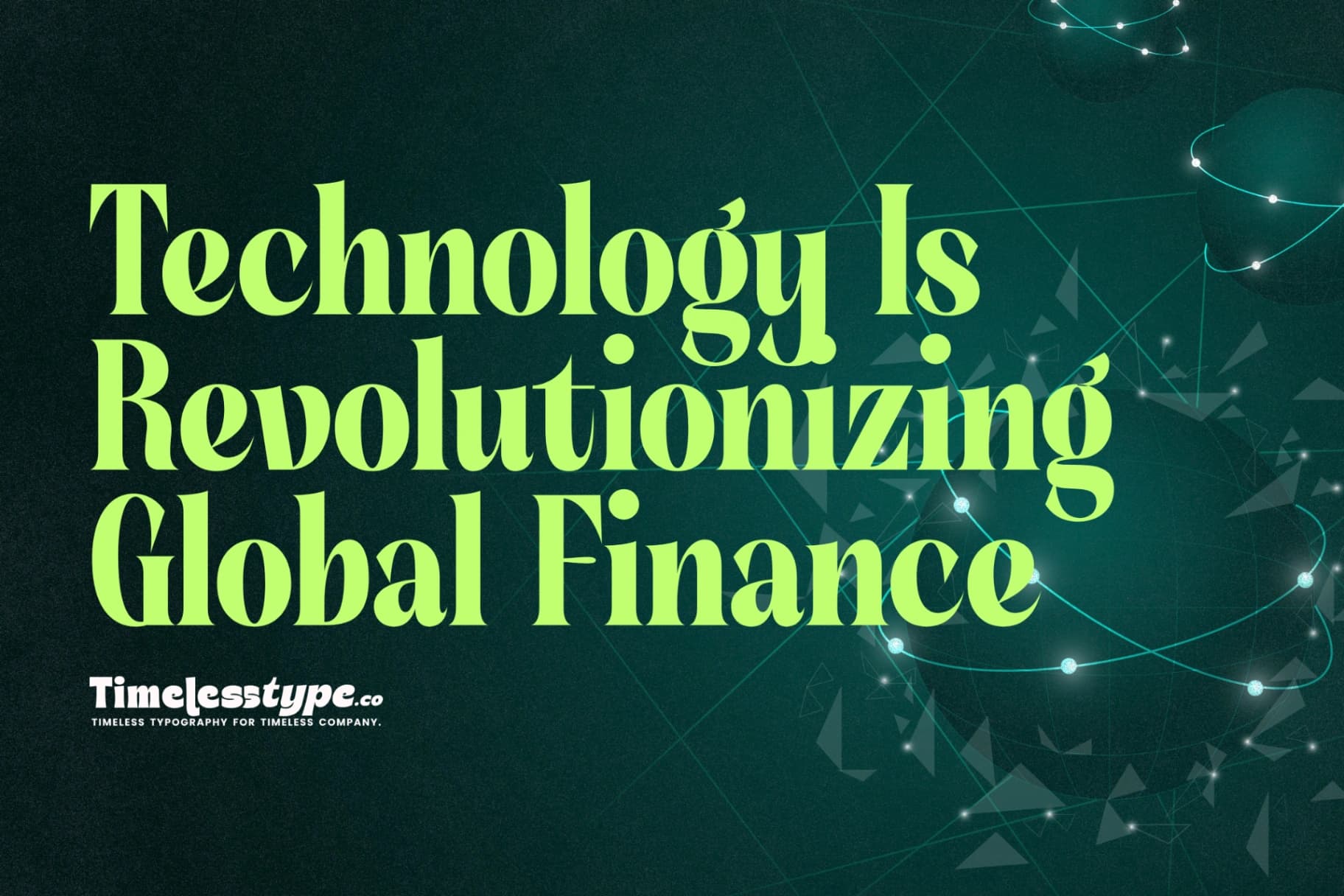 The Rise of Fintech: How Technology Is Revolutionizing Global Finance