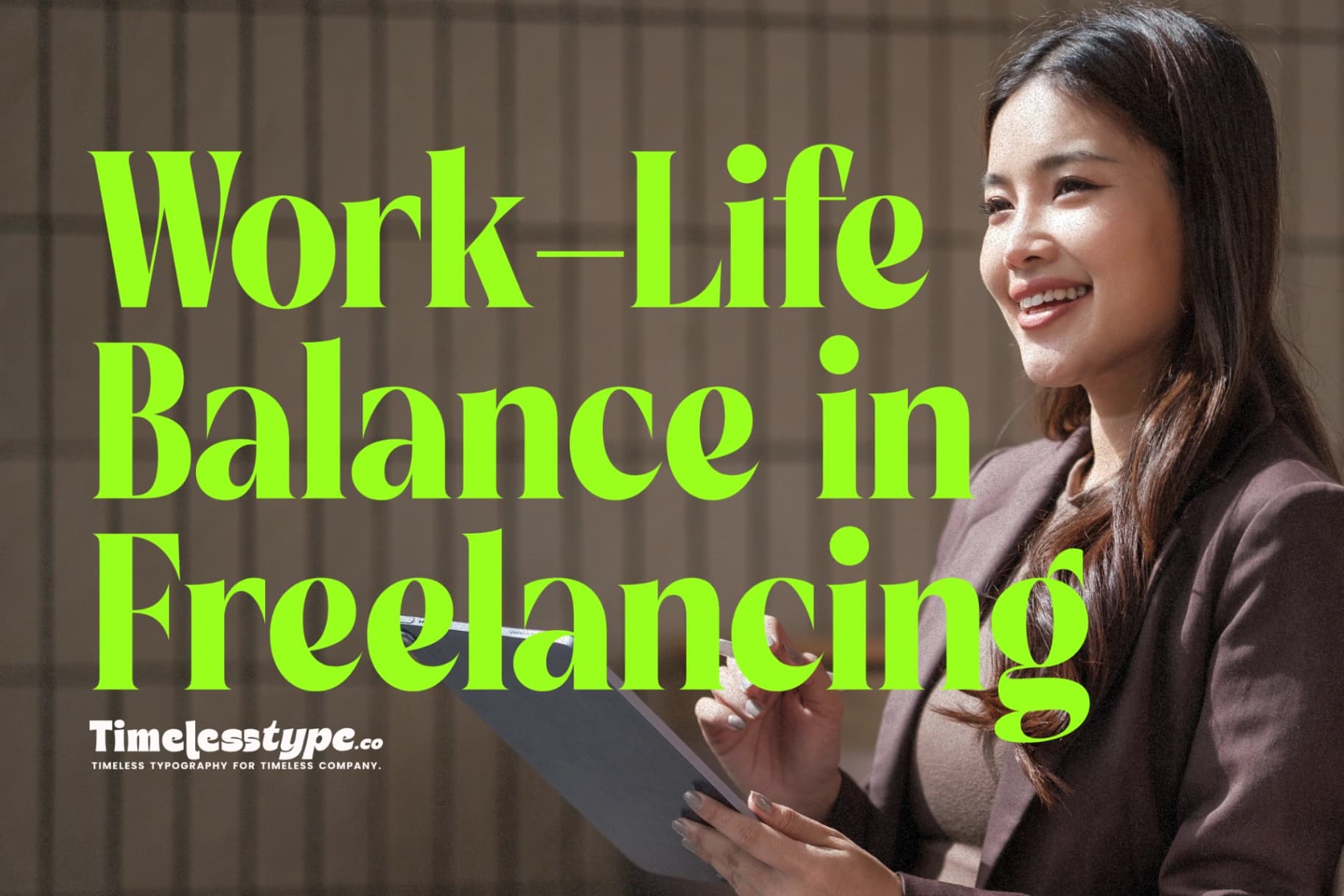Work-Life Balance in Freelancing: Staying Creative, Healthy, and Free