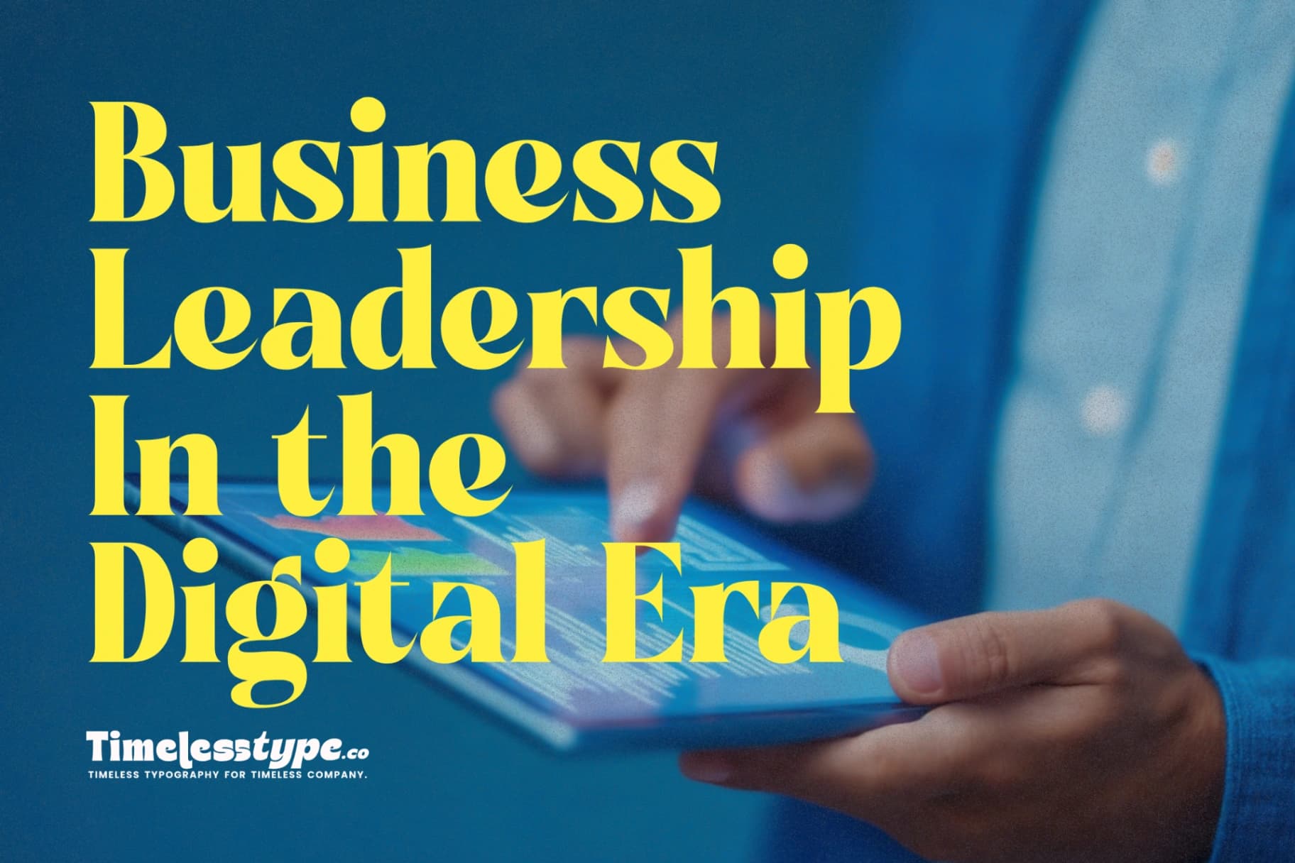 Leadership in the Digital Era: How to Inspire and Adapt to Change