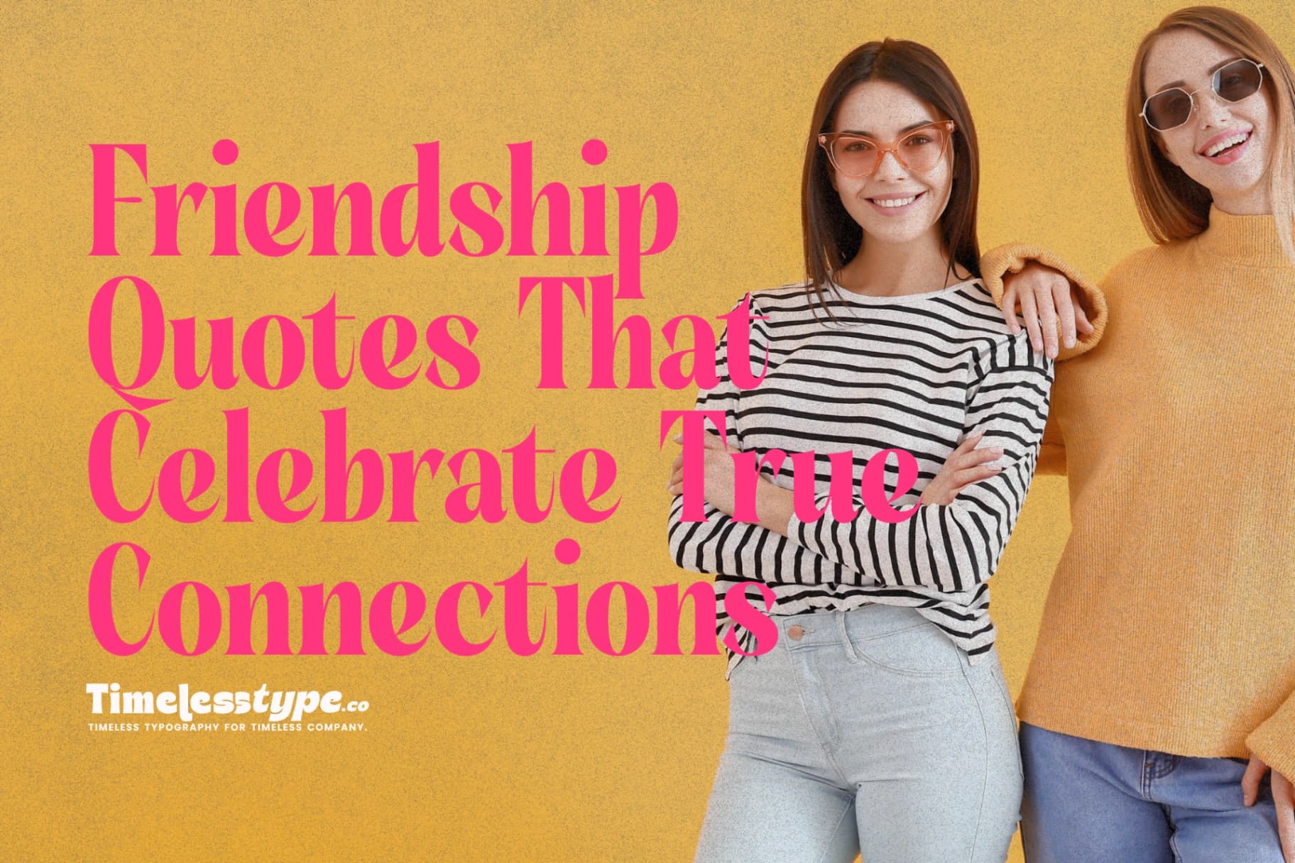 Friendship Quotes That True Connections