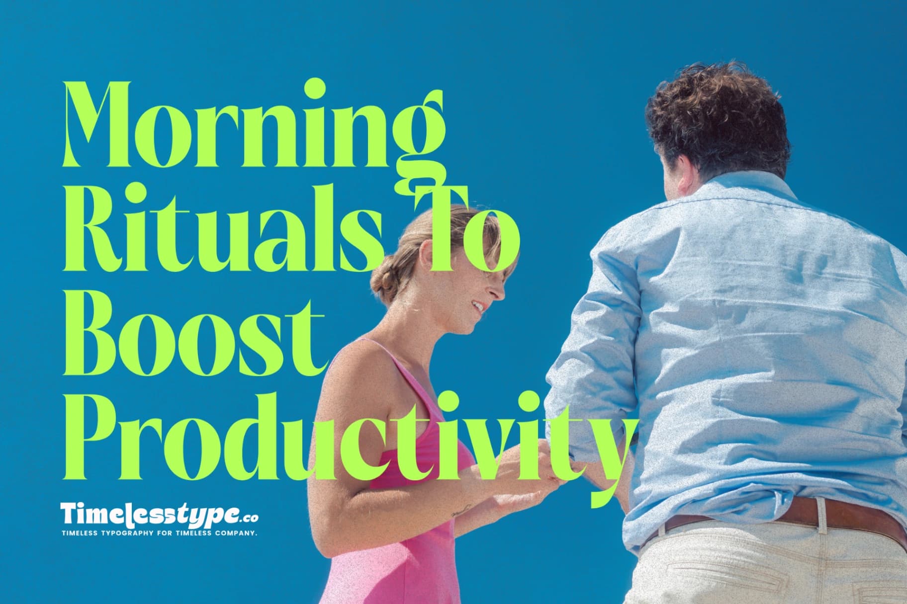 Morning Rituals to Boost Productivity and Positivity