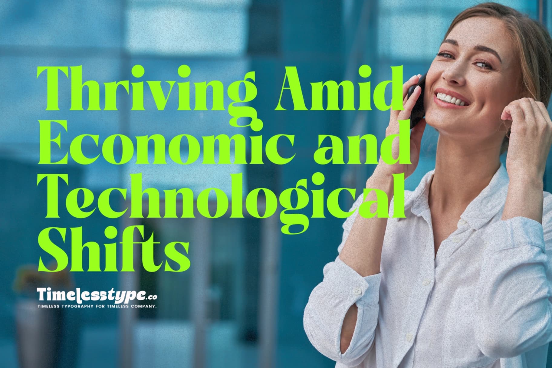 Business Strategy 2025: Thriving Amid Economic and Technological Shifts