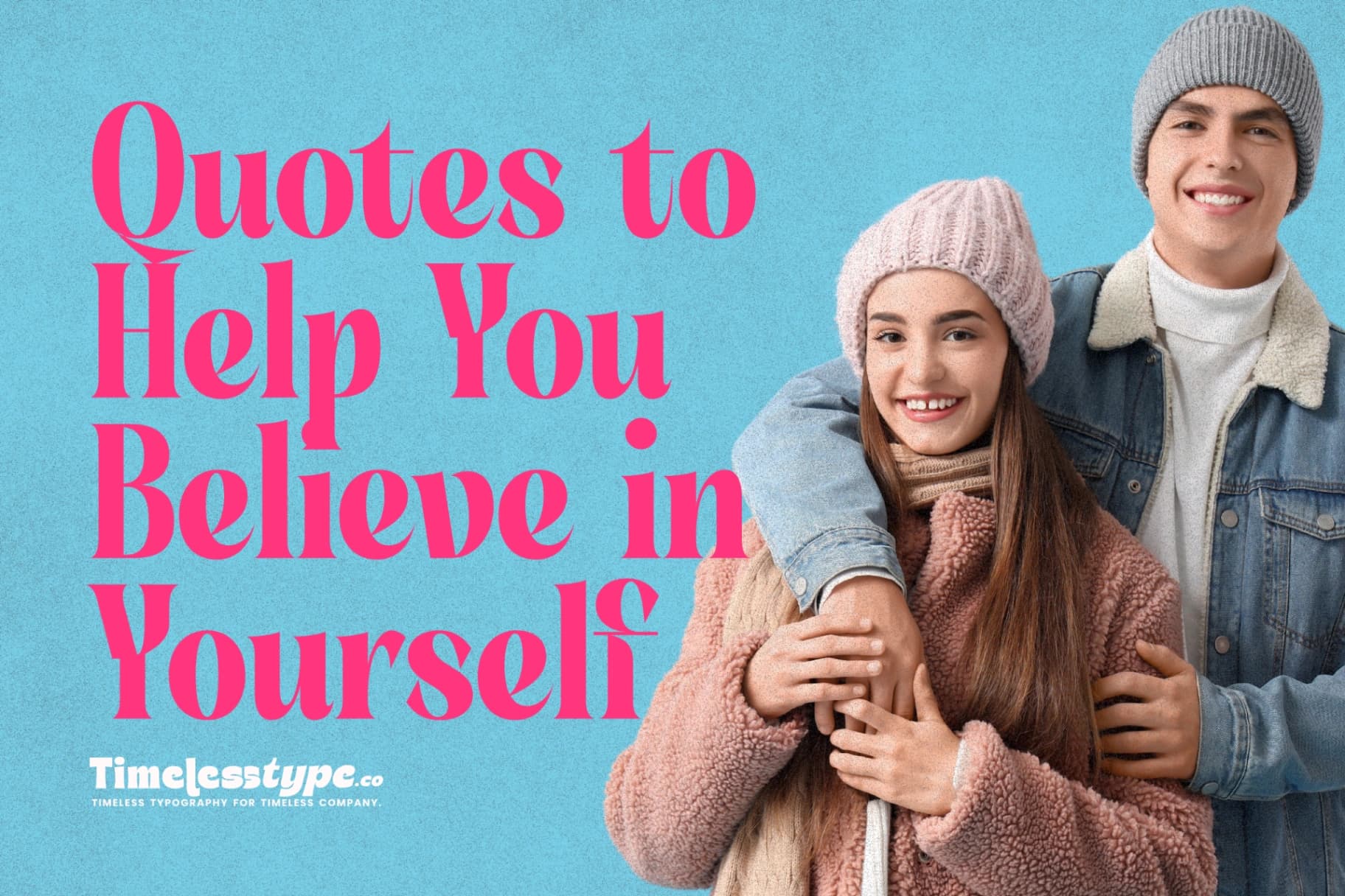 Self-Love Quotes to Help You Believe in Yourself Again