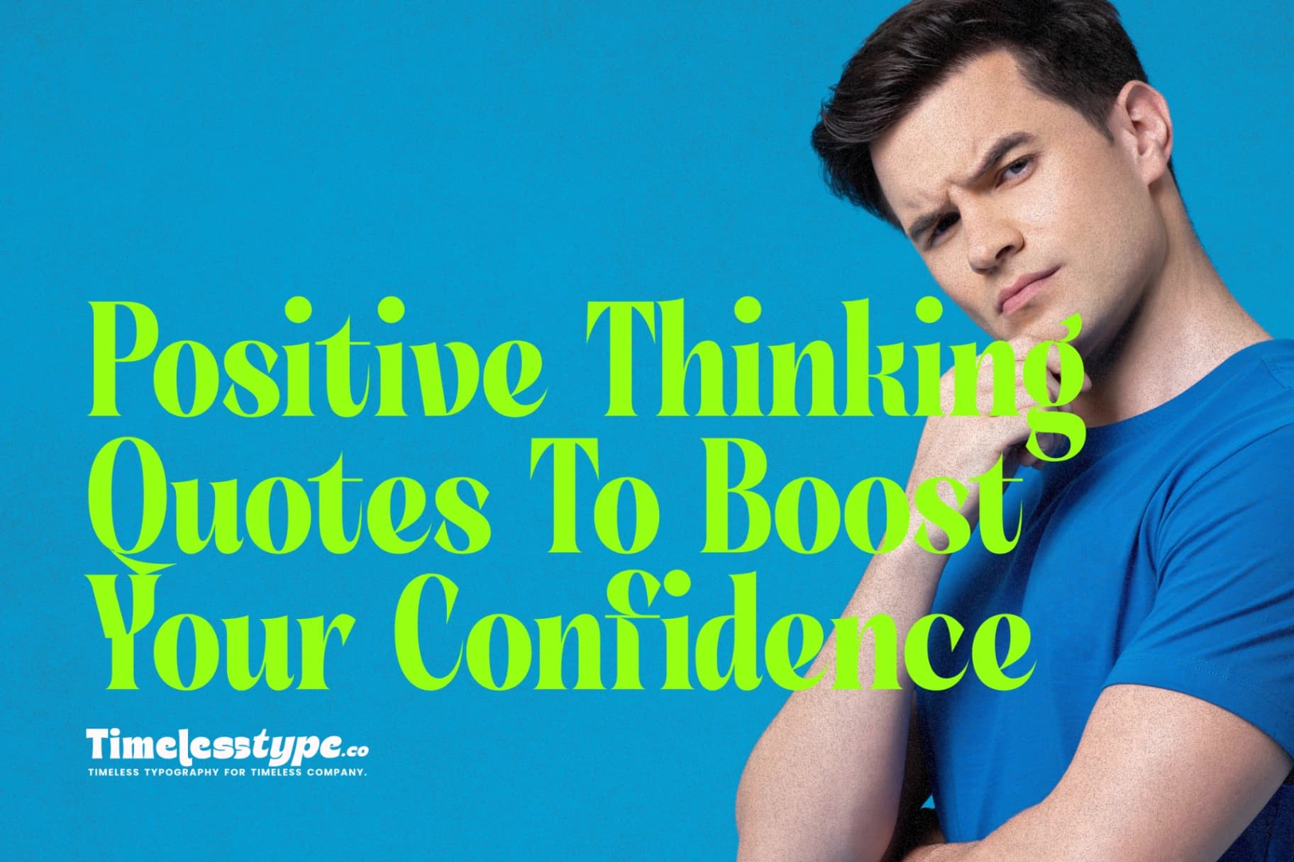Positive Thinking Quotes to Boost Your Confidence and Energy