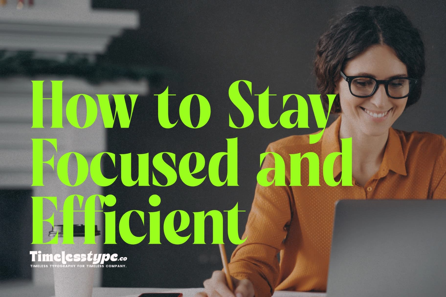 Freelancer Productivity Tips: How to Stay Focused and Efficient
