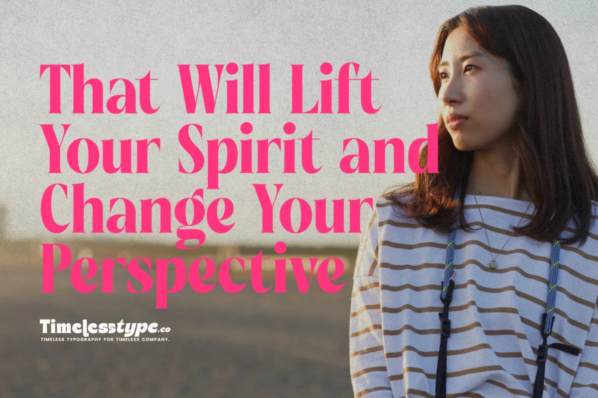 Inspiring Quotes That Will Lift Your Spirit and Change Your Perspective — Timeless Type journal