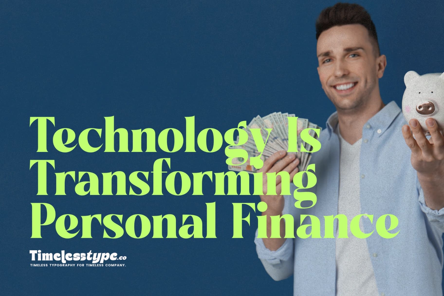 Fintech Revolution: How Technology Is Transforming Personal Finance