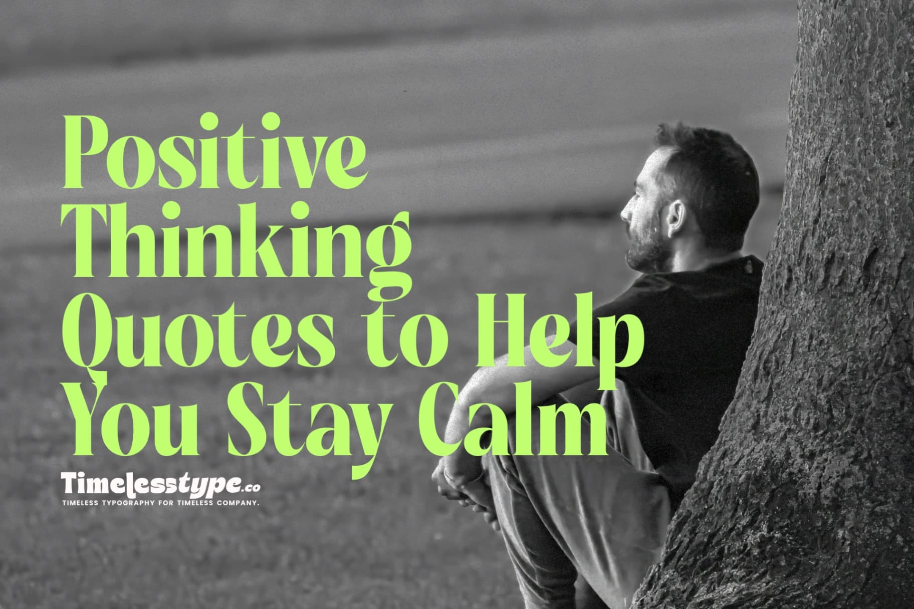 Positive Thinking Quotes to Help You Stay Calm