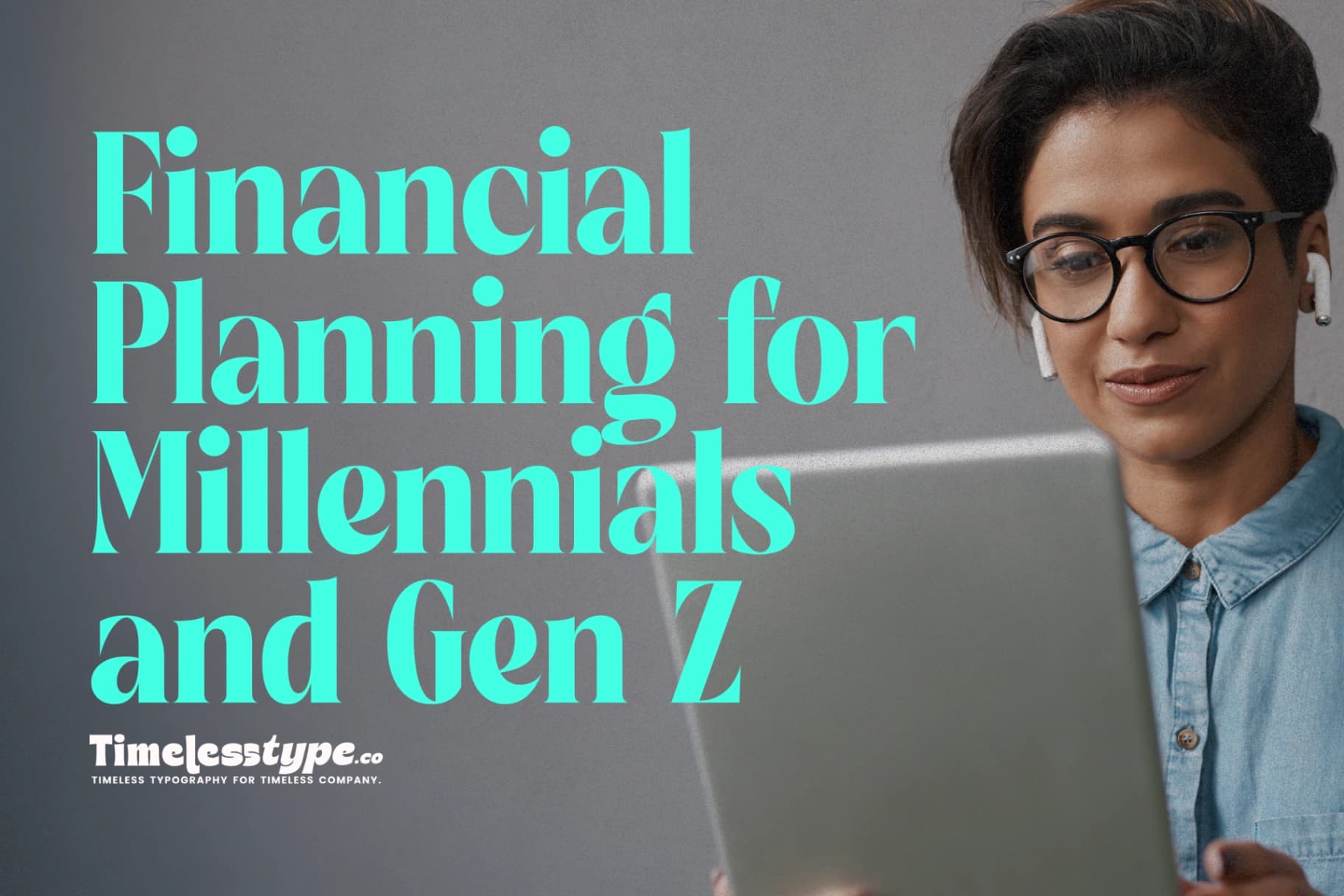 Financial Planning for Millennials and Gen Z: Building a Secure Future