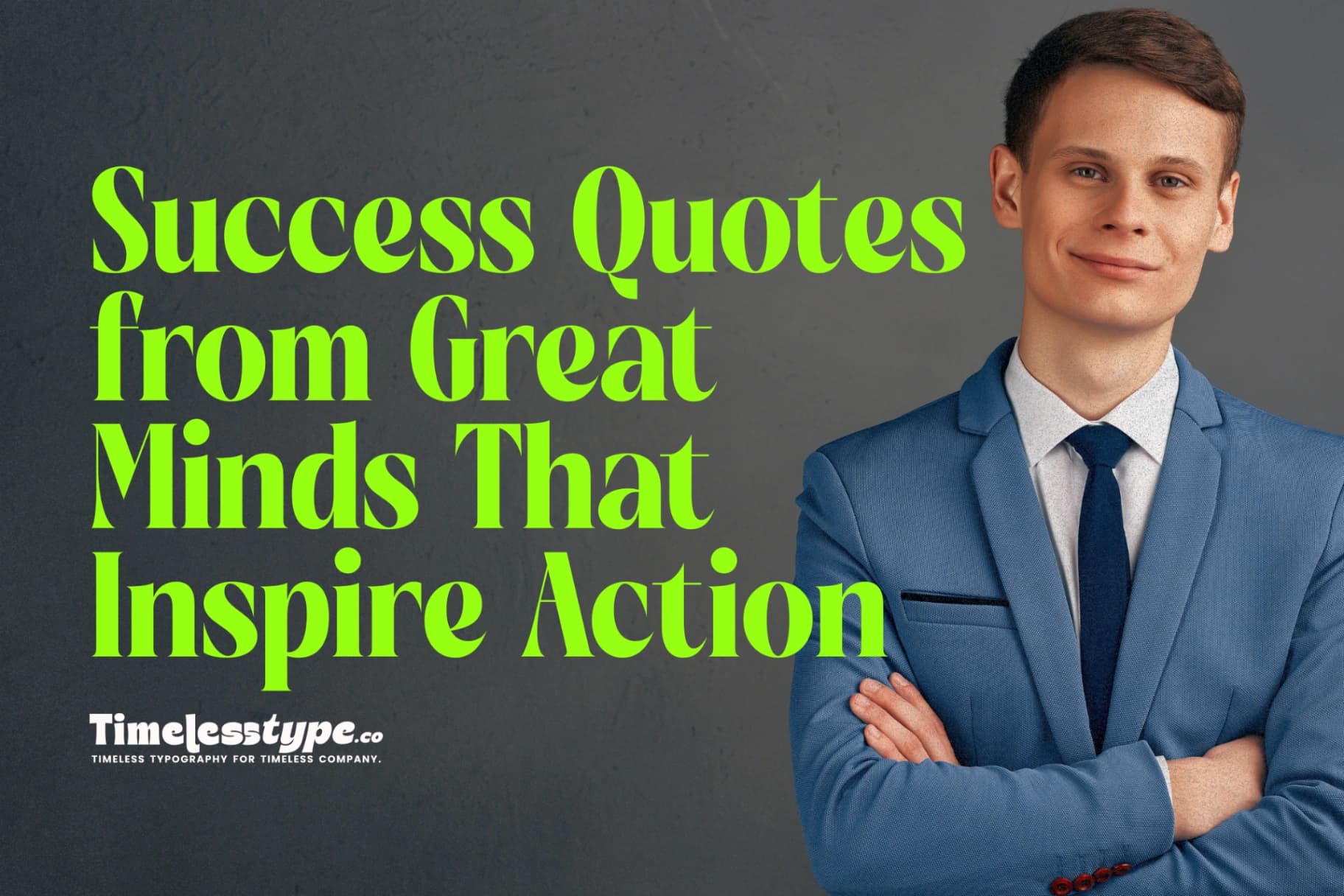 Success Quotes from Great Minds That Inspire Action