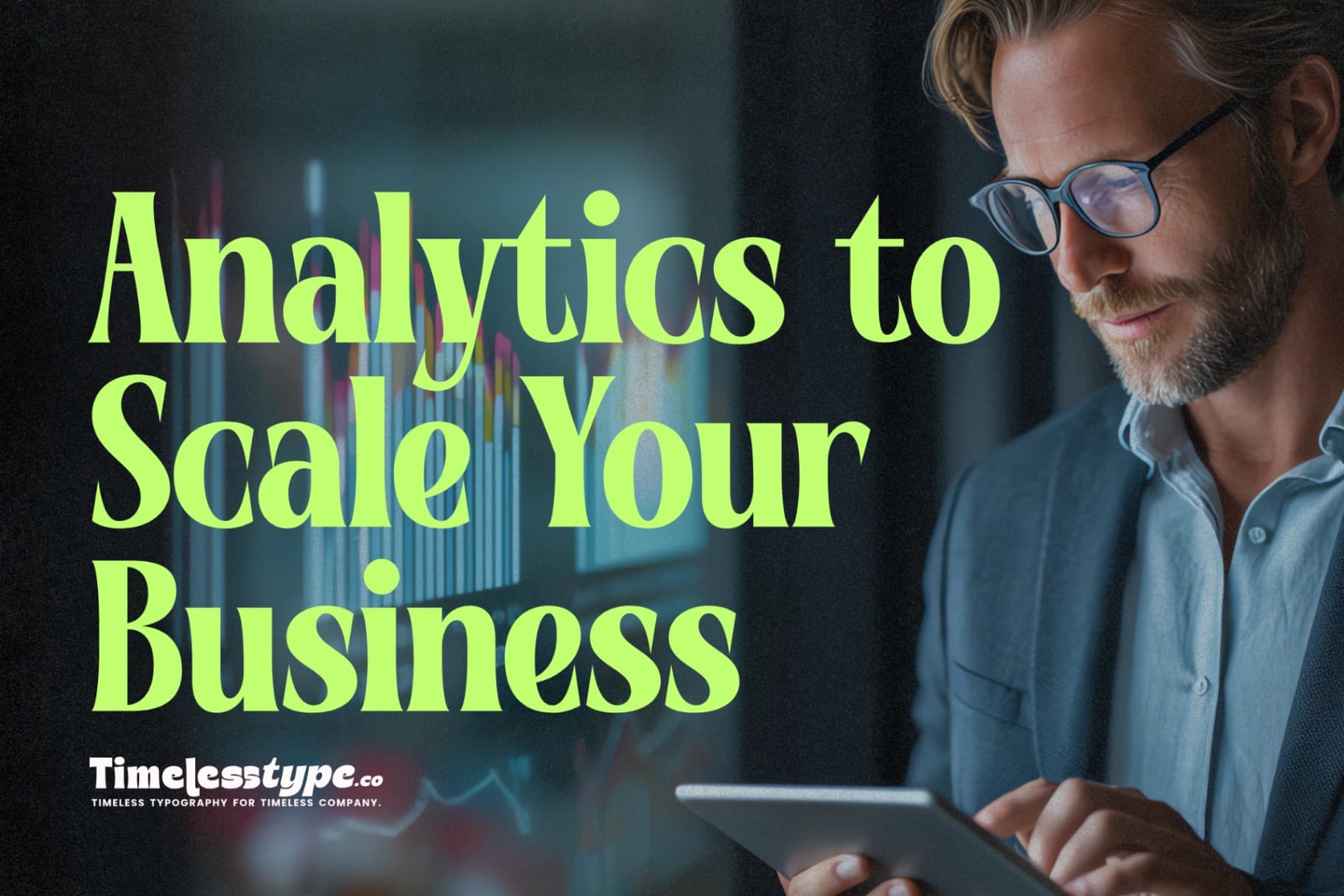 Data-Driven Decision Making: Using Analytics to Scale Your Business