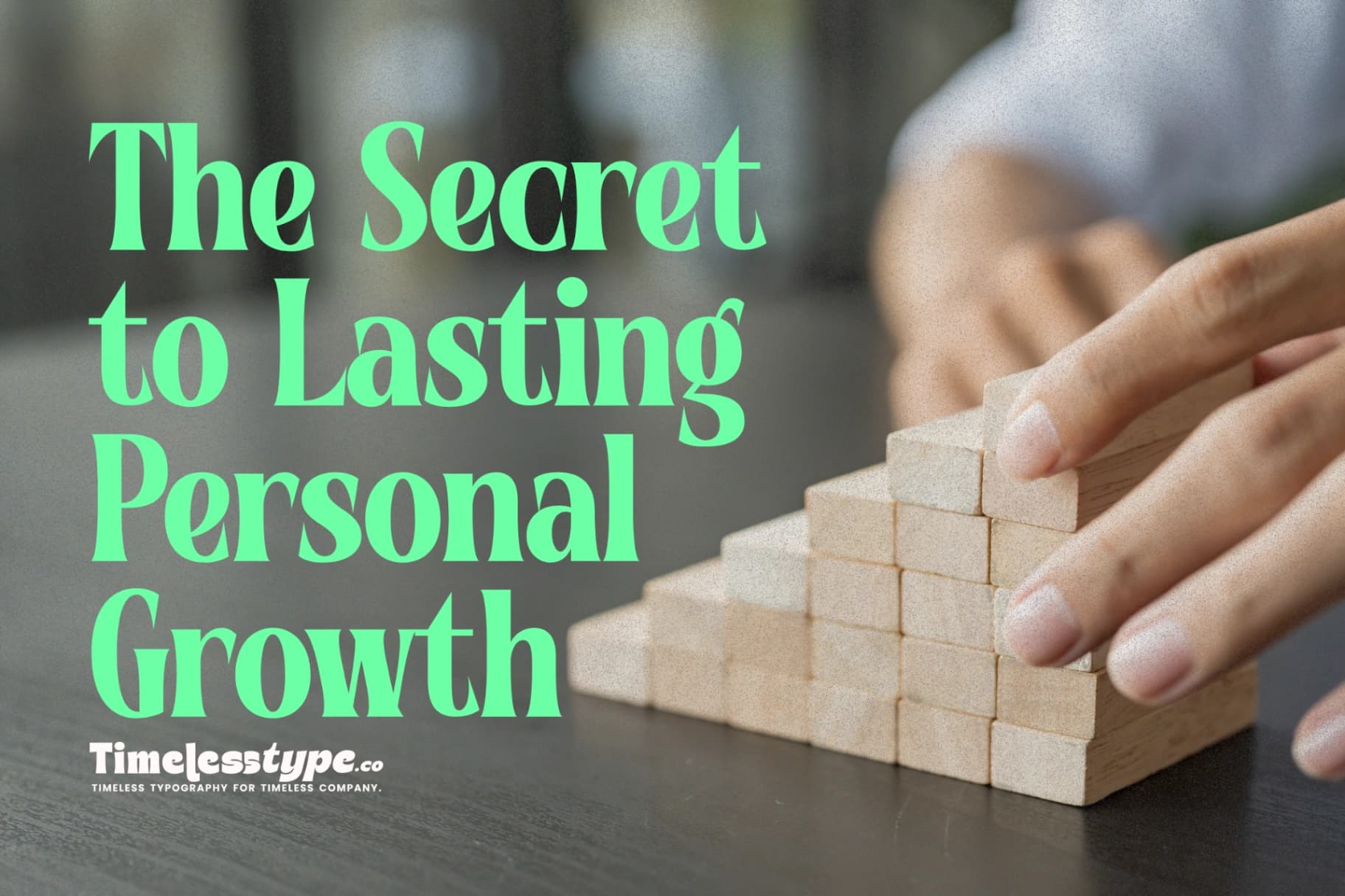 Small Steps, Big Impact: The Secret to Lasting Personal Growth
