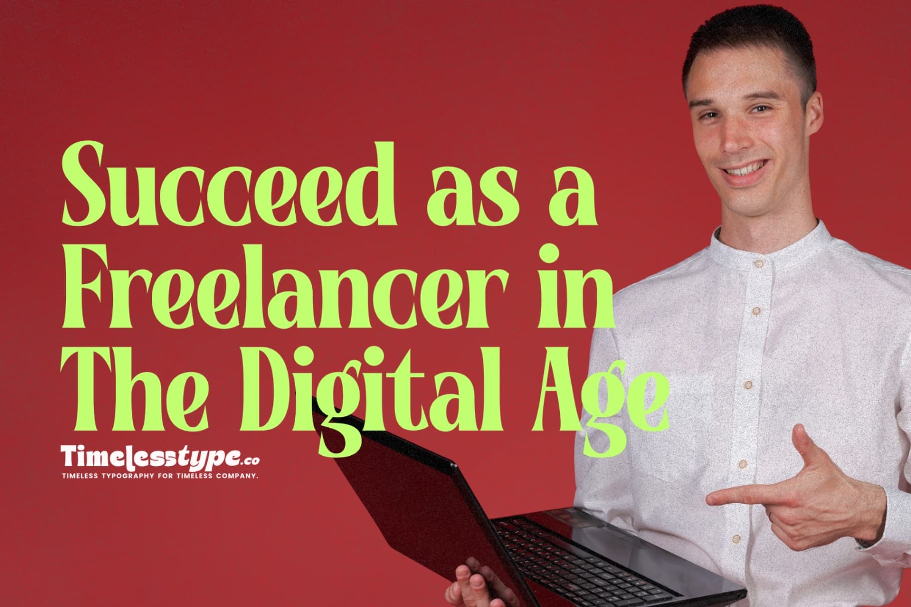 Top Skills You Need to Succeed as a Freelancer in the Digital Age