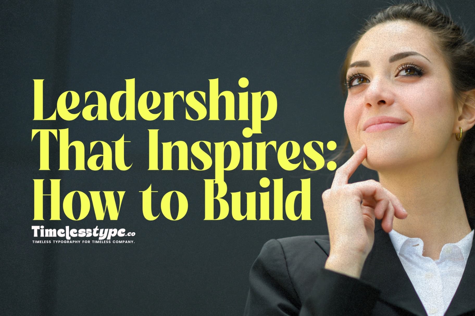 Leadership That Inspires: How to Build a High-Performance Team