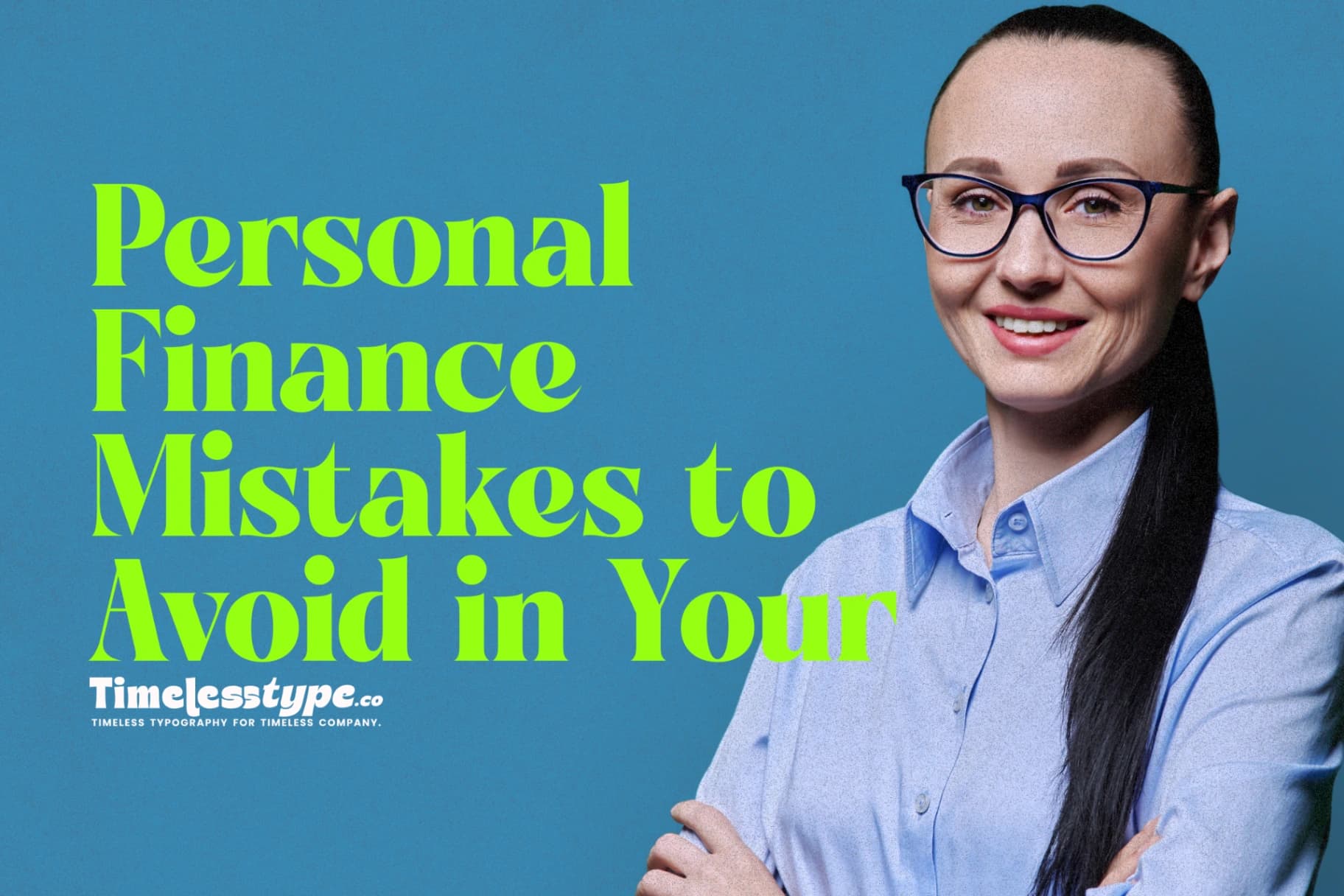 Personal Finance Mistakes to Avoid in Your 20s and 30s